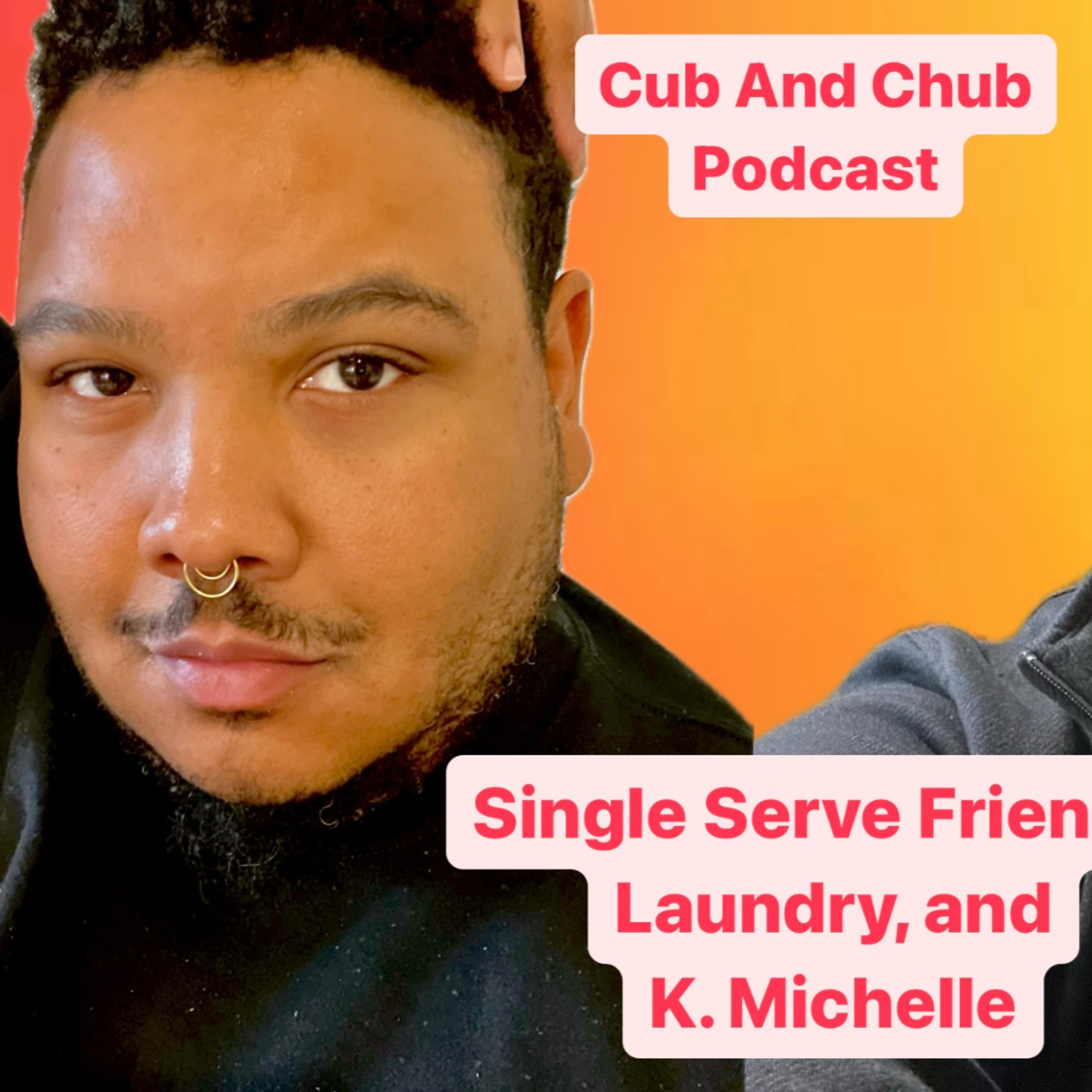RANT: Single Serve Friends, Laundry, and K. Michelle episode artwork