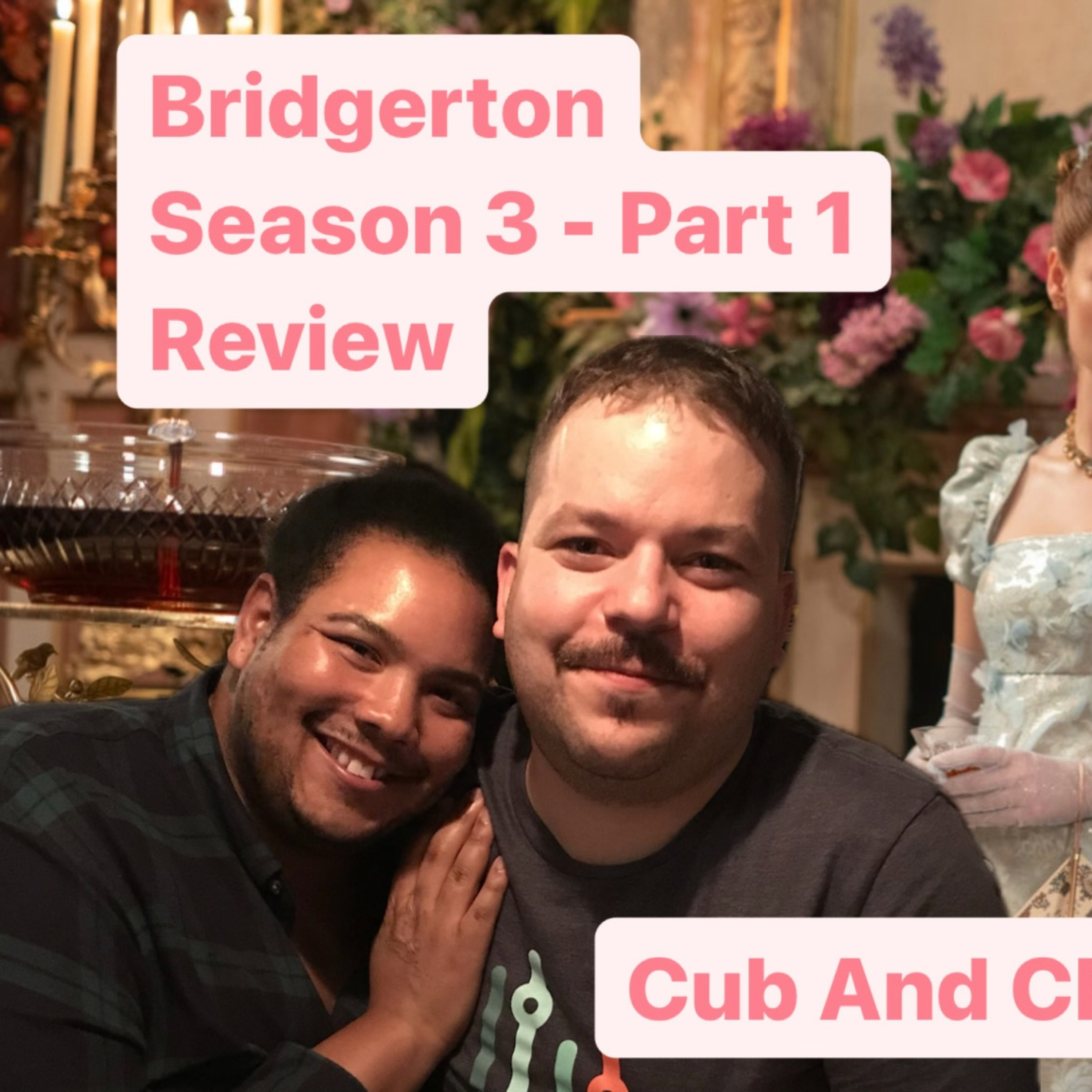 Bridgerton Season 3 - Part 1 - Review episode artwork
