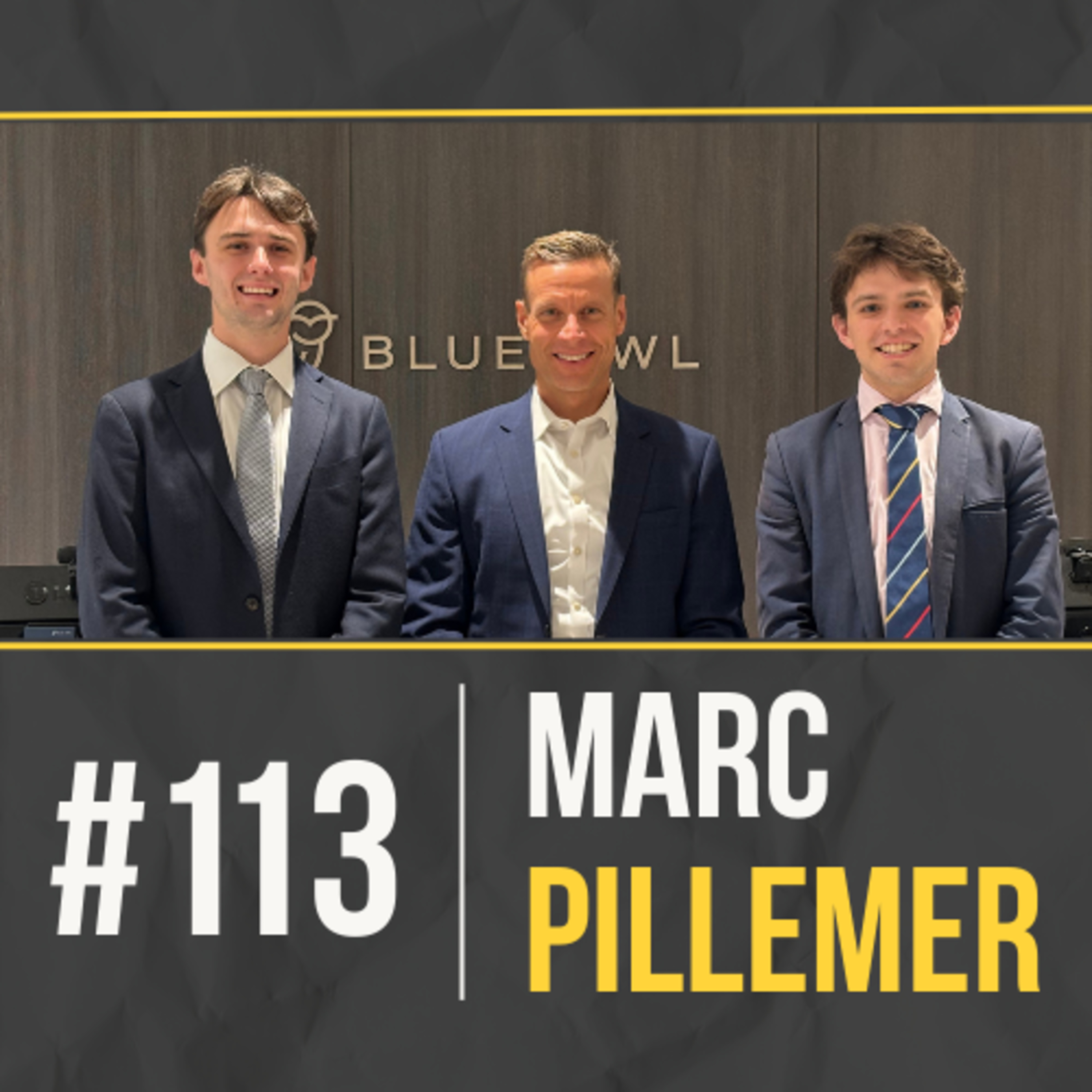 #113 – Blue Owl MD Marc Pillemer: Inside the Firm Choosing Which Asset Managers Will Win the Next 20 Years