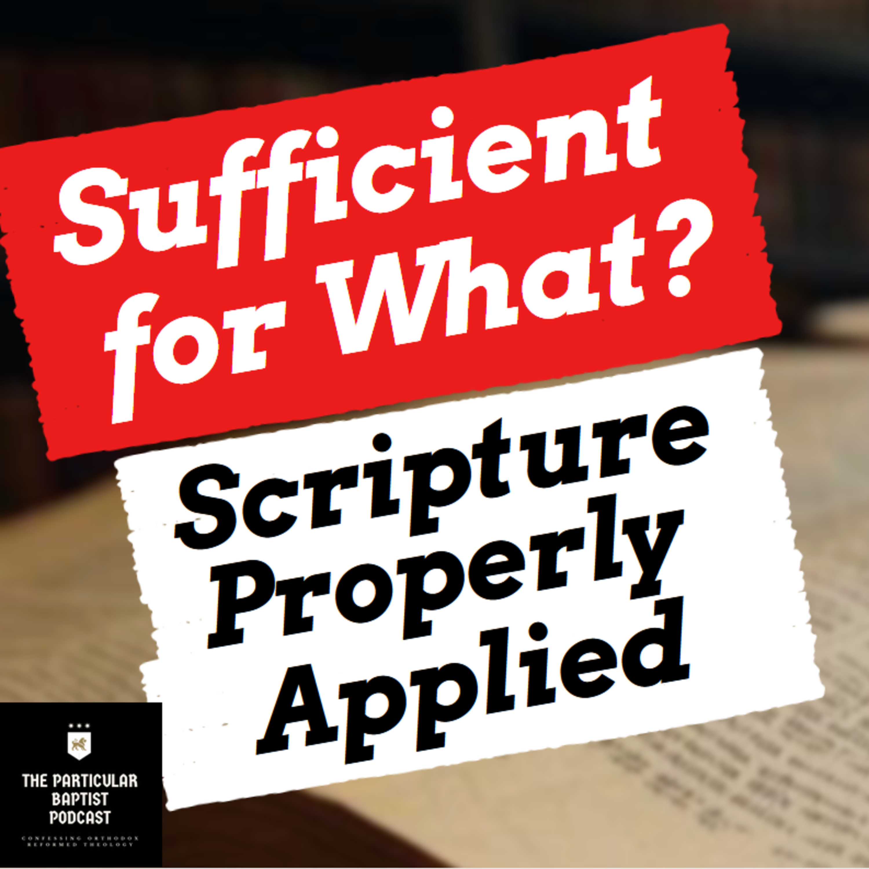 Sufficient for What?