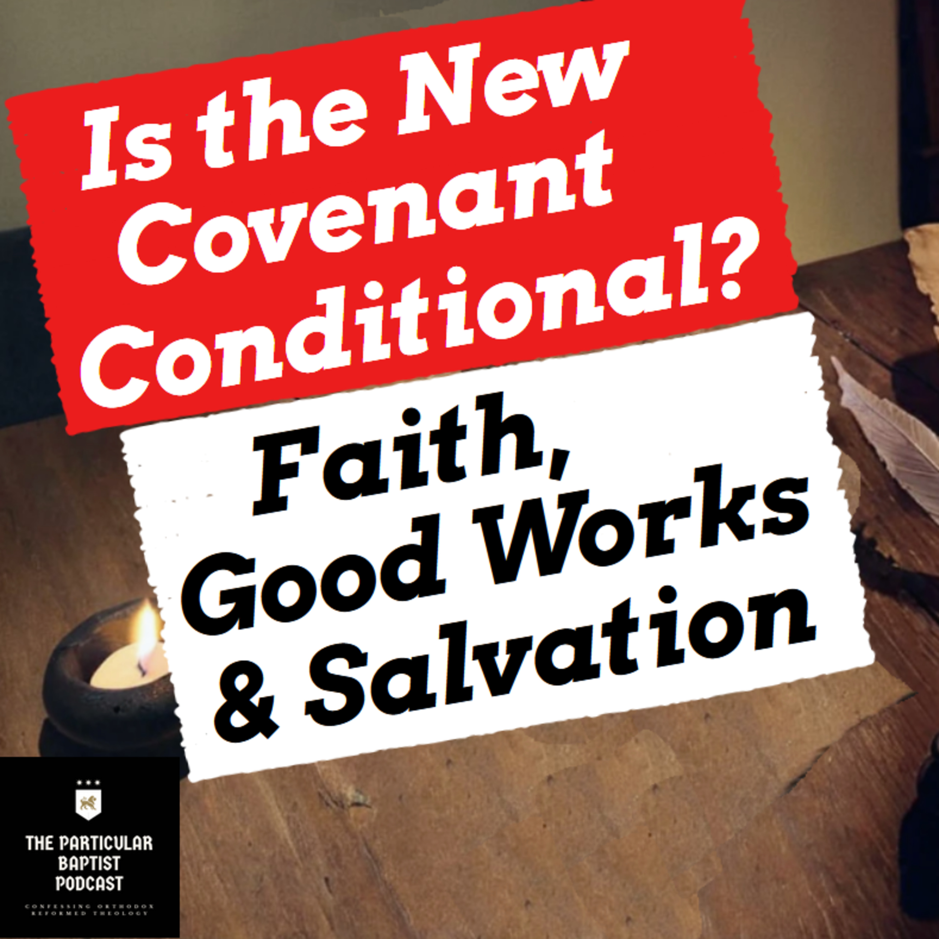 Is the New Covenant Conditional?