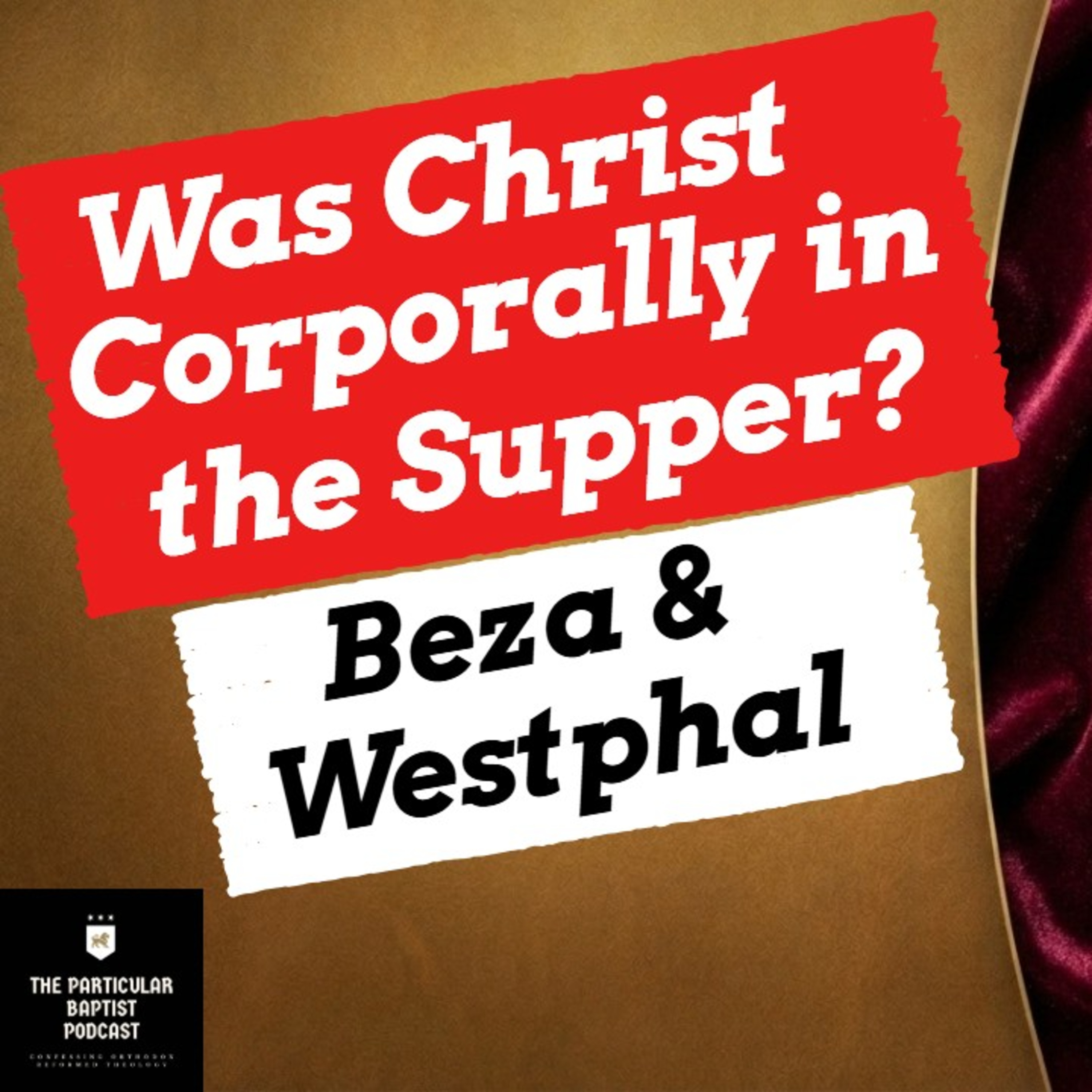 Was Christ Corporally in the Supper?