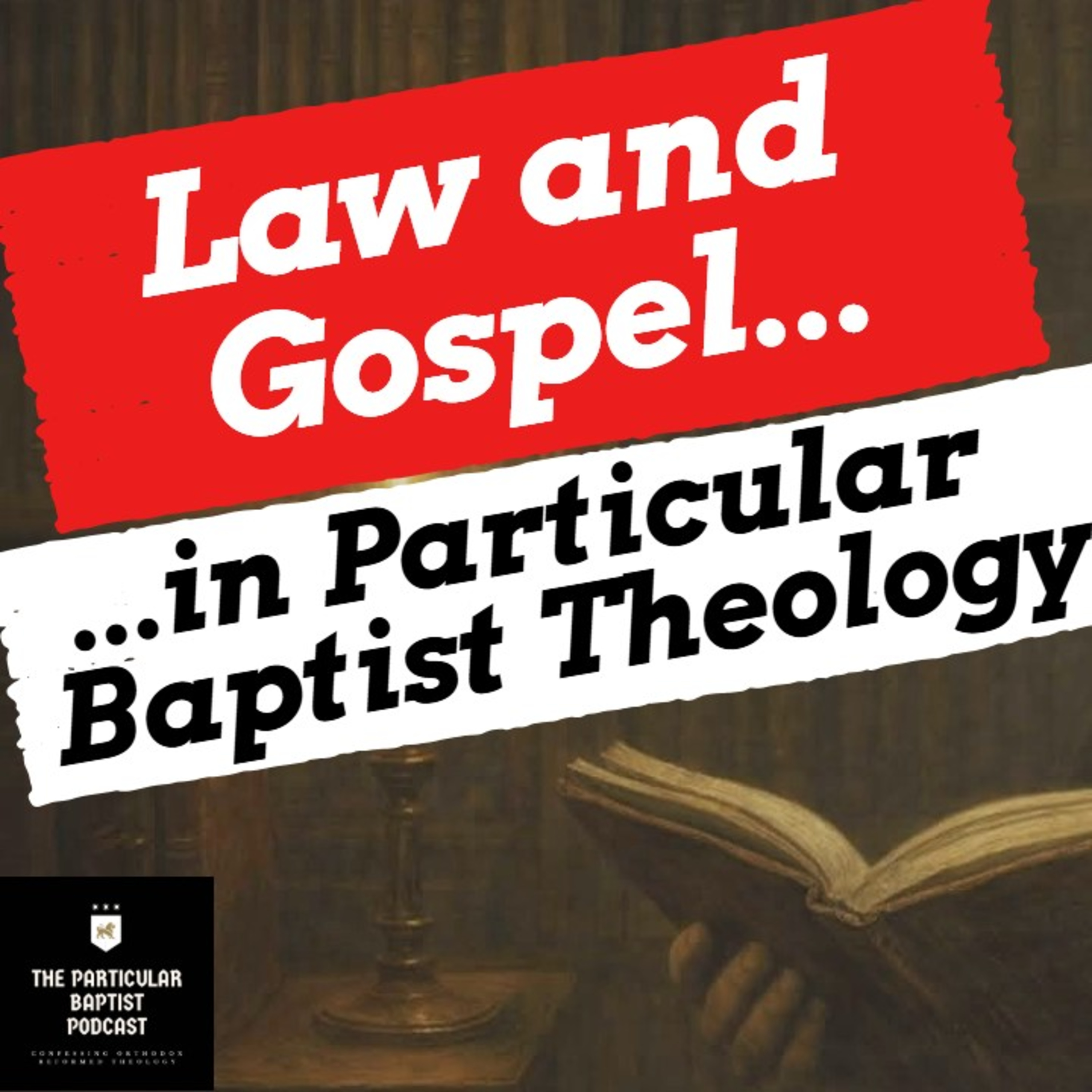 The Law and the Gospel