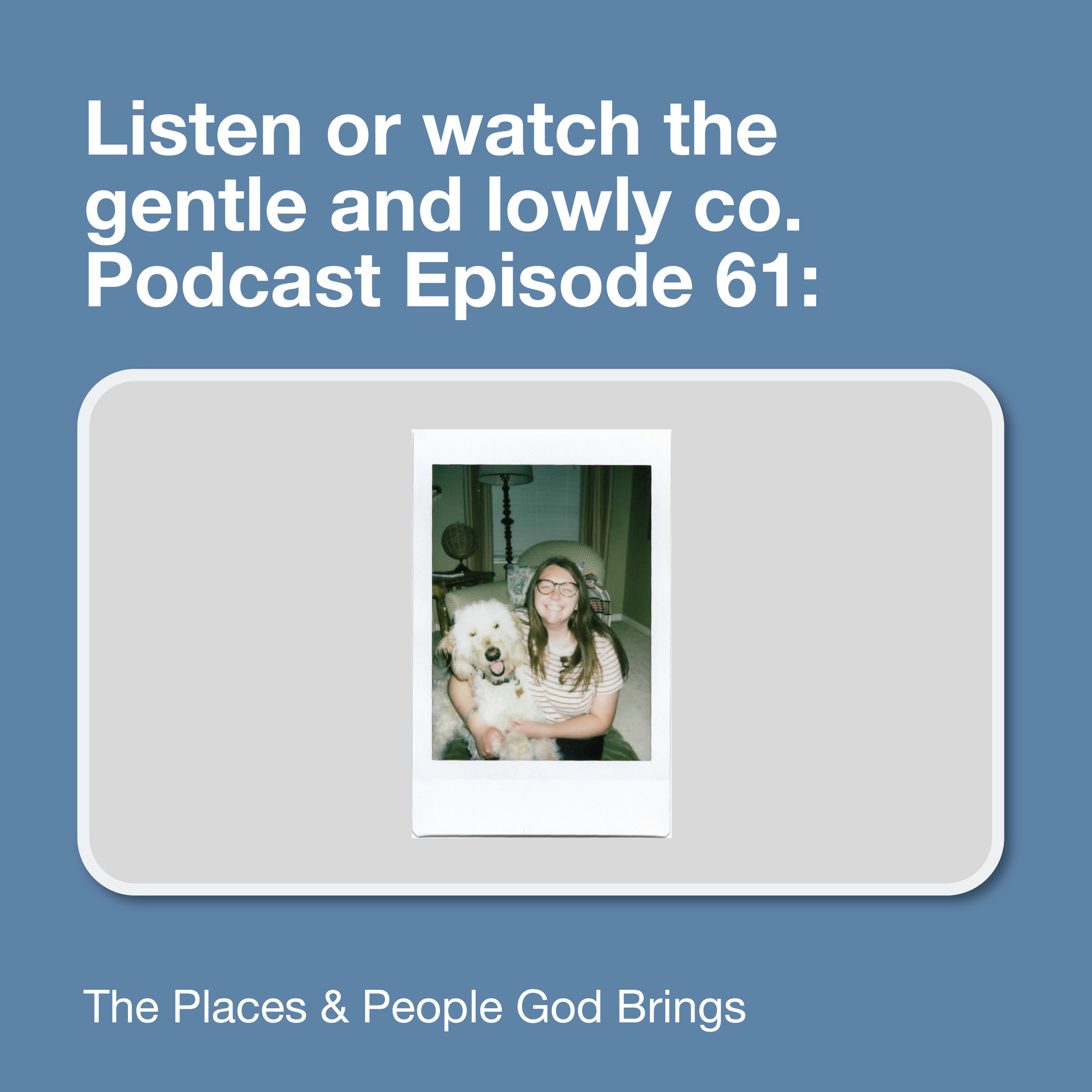 61. The Places & People God Brings episode artwork