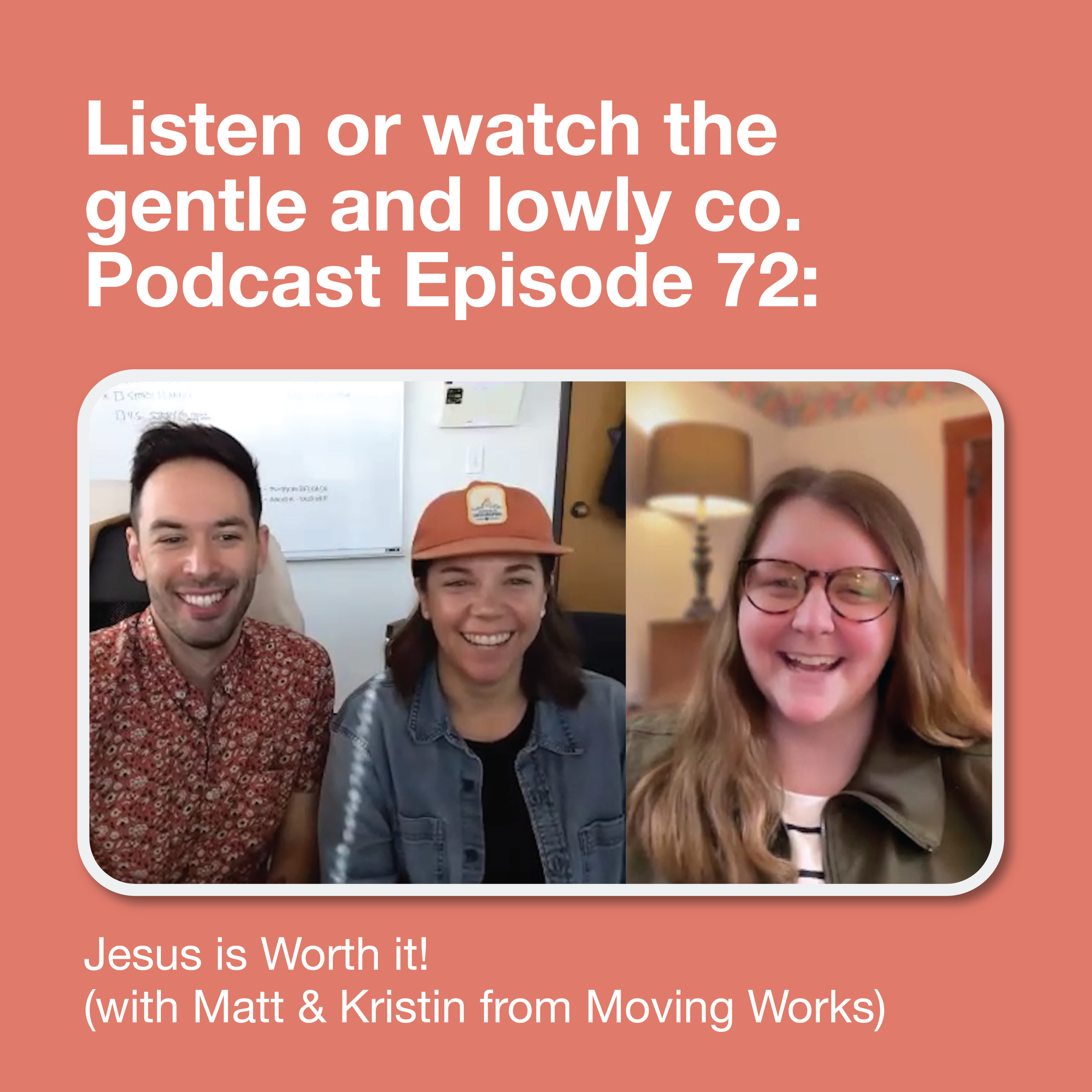 72. Jesus is Worth it! (with Matt & Kristin from Moving Works) episode artwork