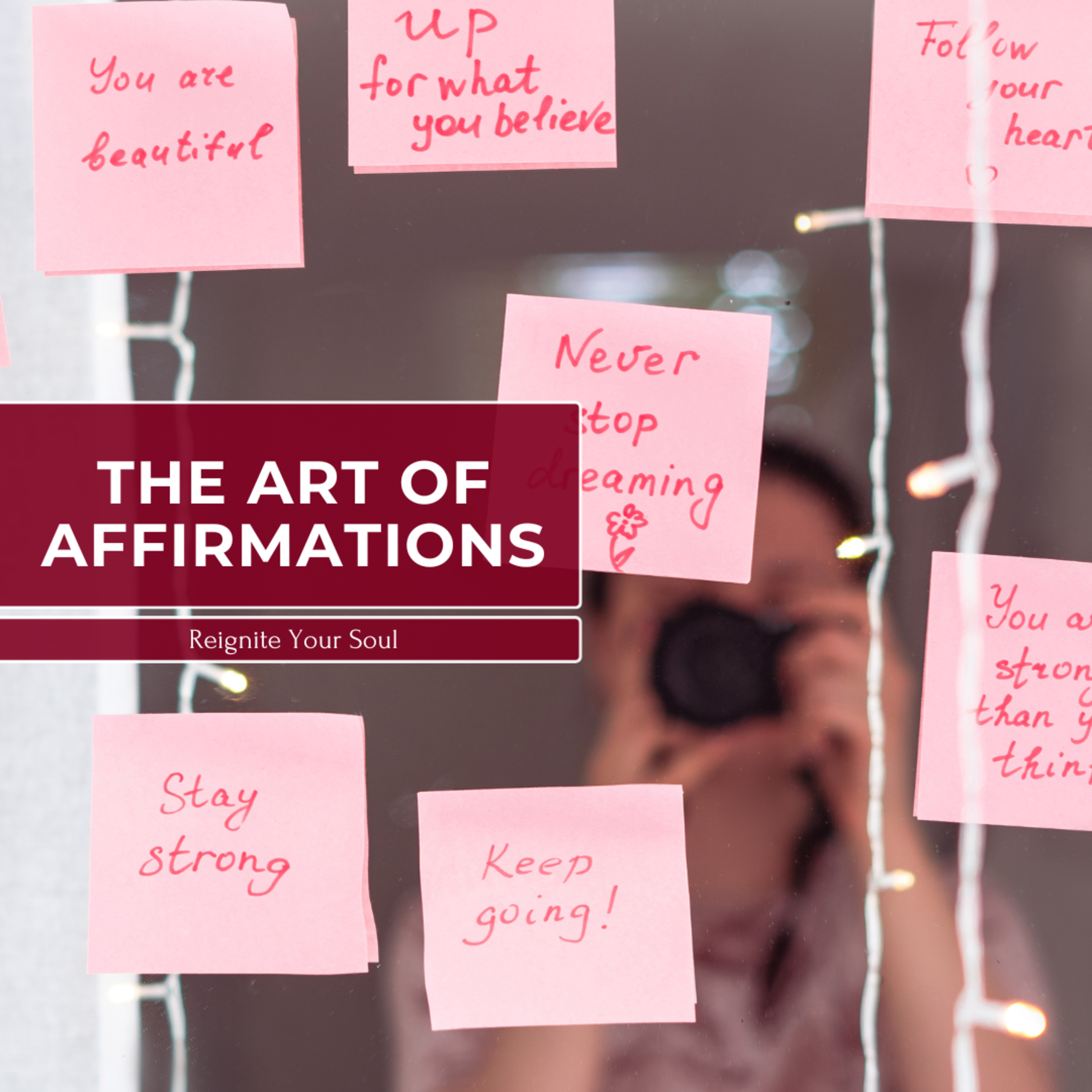 The Art of Affirmations: Simple Steps to Rewire Your Thoughts and Achieve Your Goals episode artwork