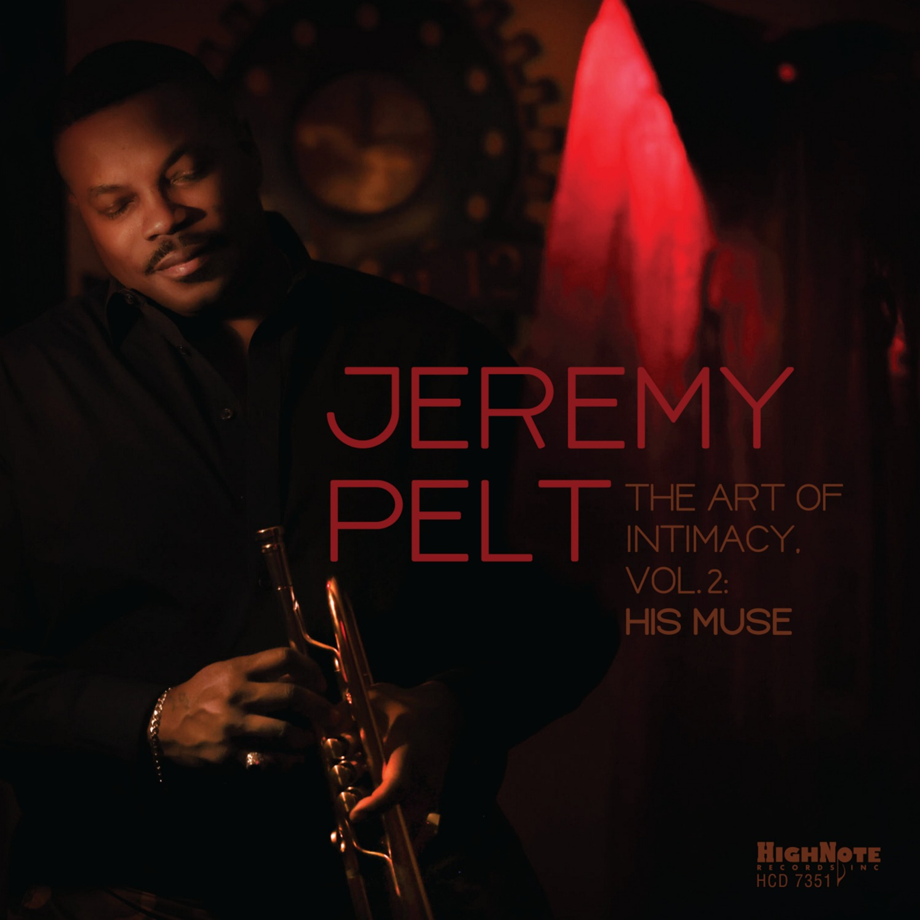 Jeremy Pelt • The Art of Intimacy, Vol. 2: His Muse ©️ 2023 HighNote Records #lounge #cooljazz episode artwork