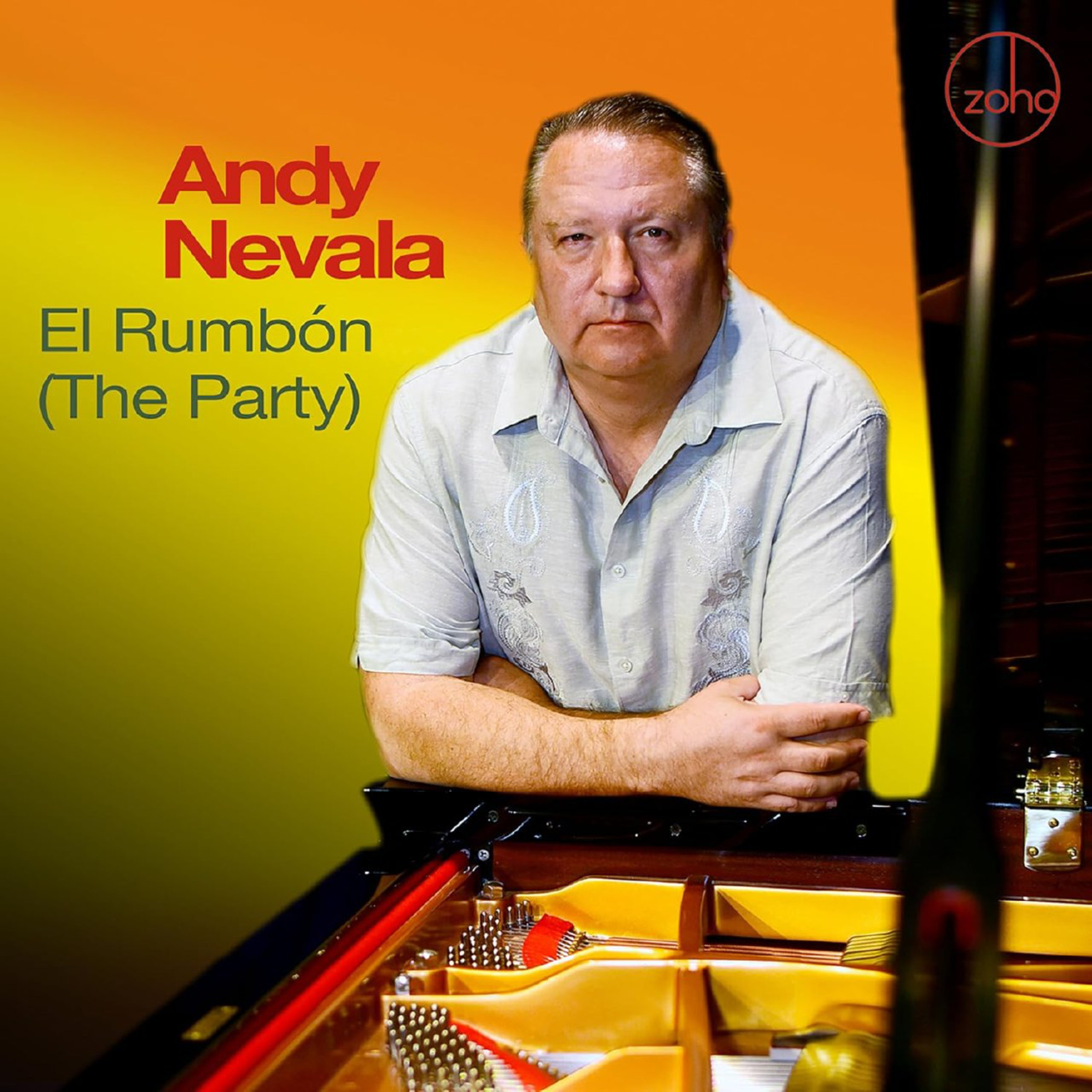 Andy Nevala • El Rumbón (The Party) © 2025 Zoho Records #latinjazz Andy Nevala • El Rumbón (The Party) © 2025 Zoho Records #latinjazz