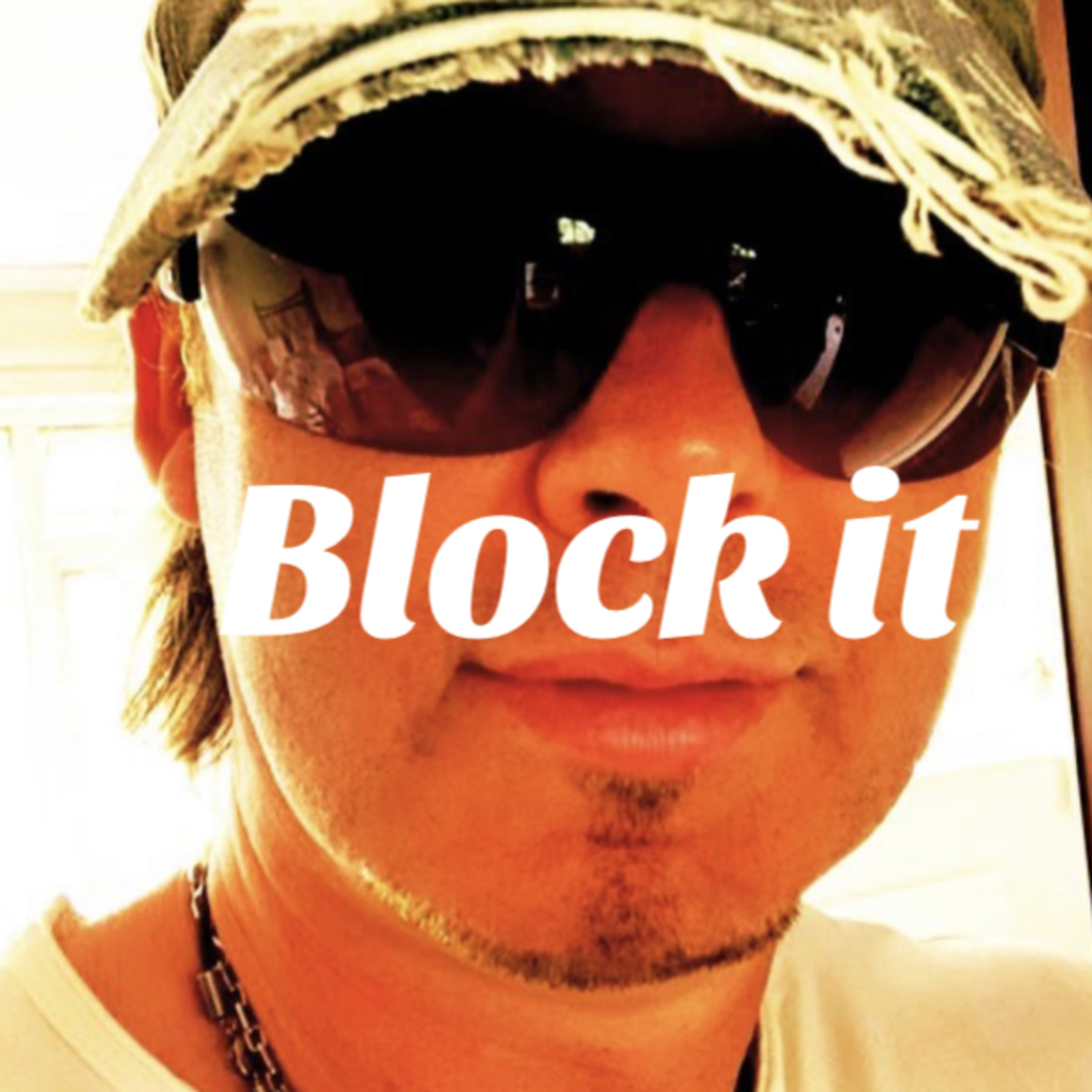BLOCK IT