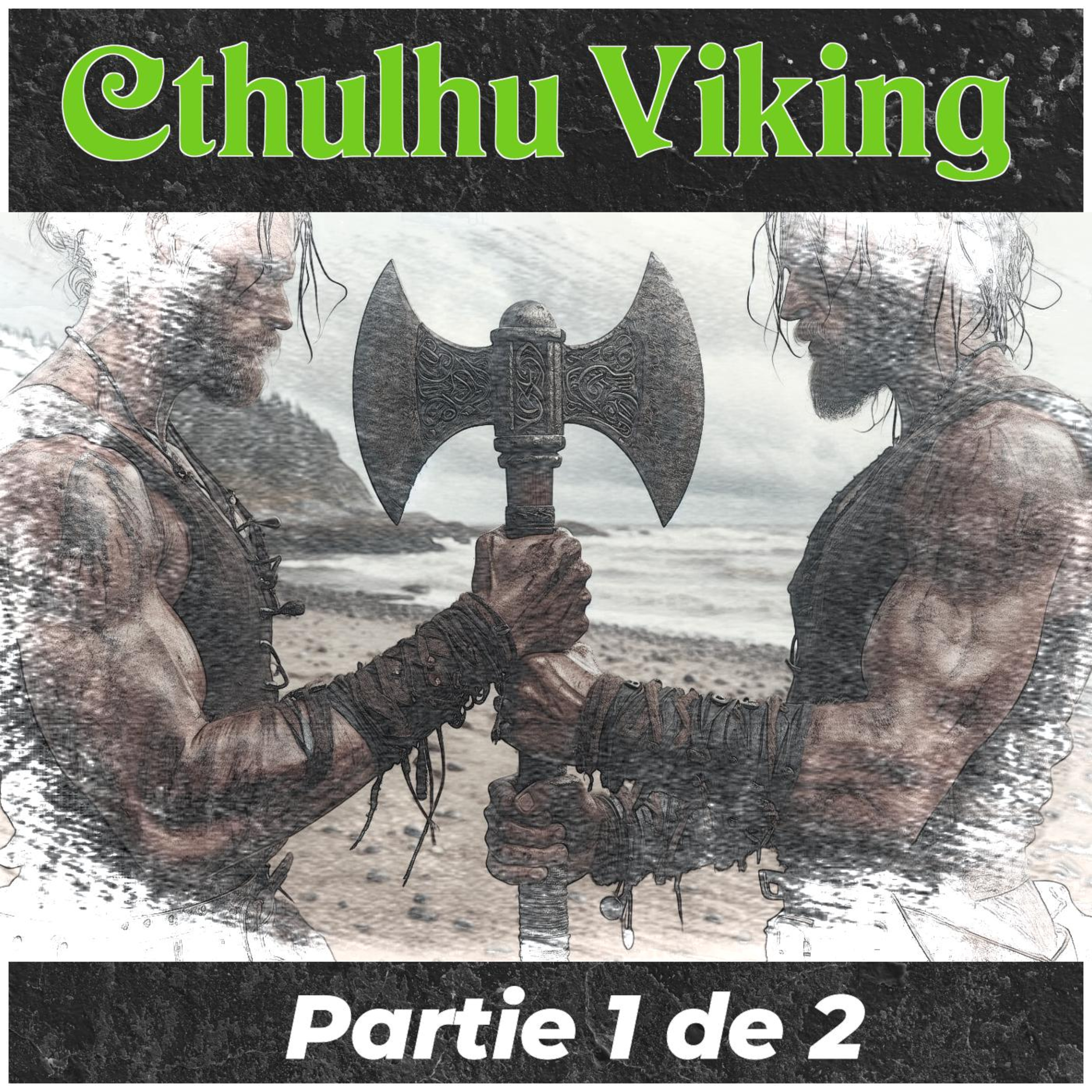 Cthulhu Viking - Un fils pour la mer. Un fils pour la terre (One Shot 1 de 2) episode artwork