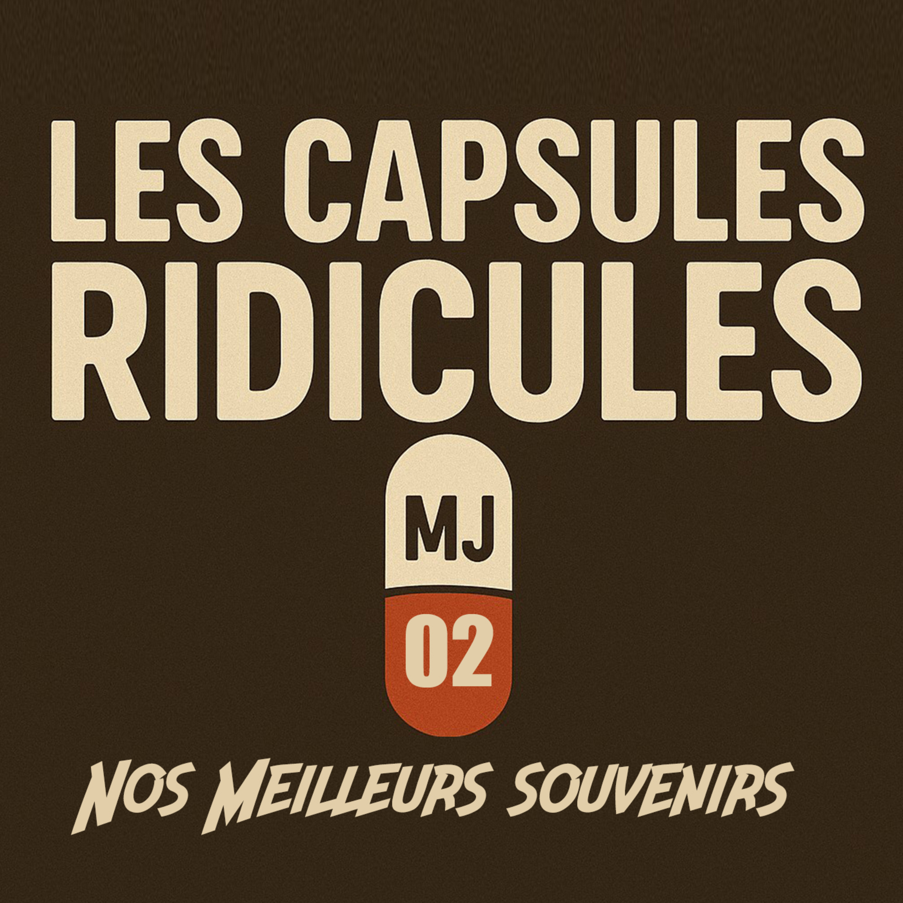 « Nos meilleurs souvenirs » - Épisode nº 2 des Capsules ridicules avec Jennnyyyy et Mériks episode artwork