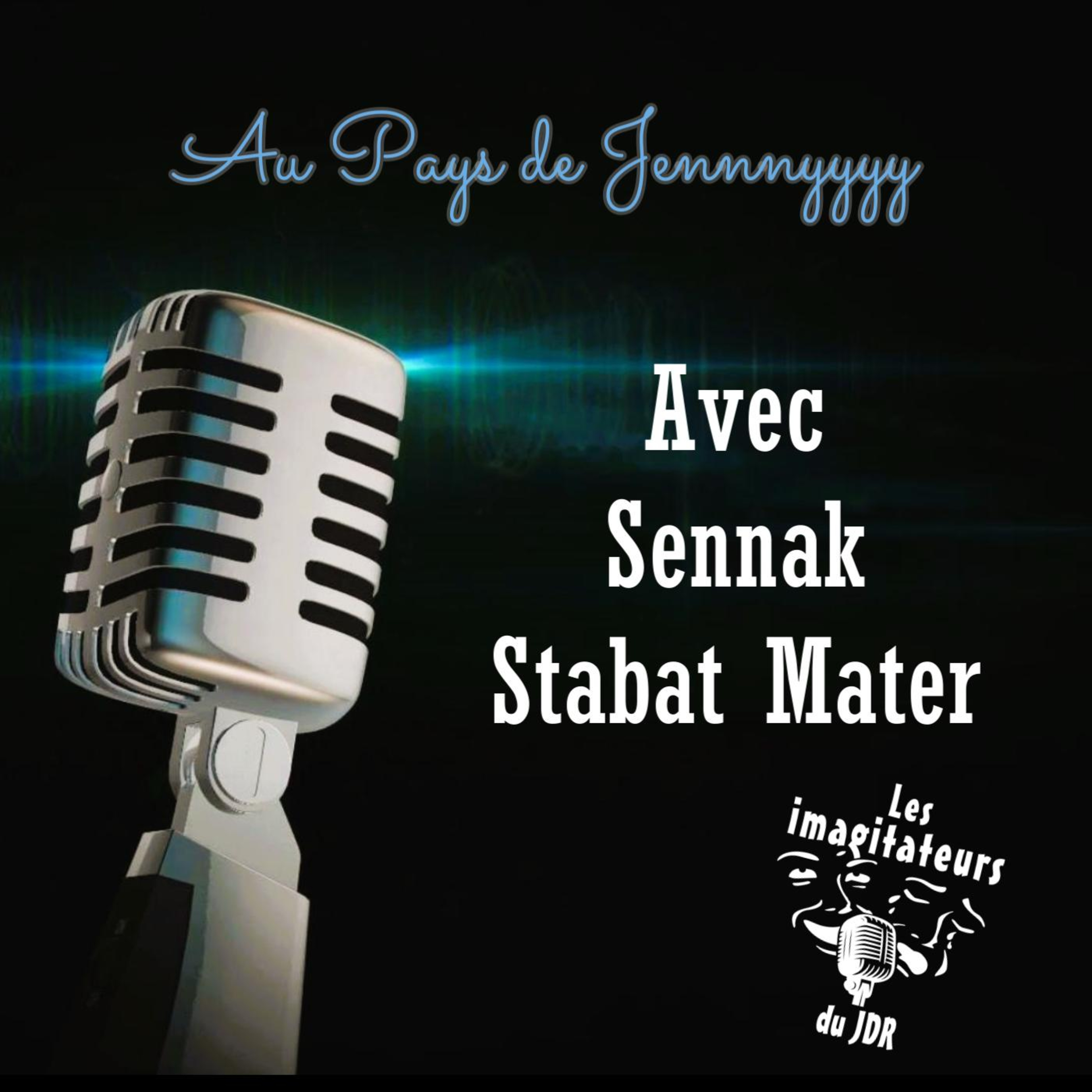 Sennak et son jeu Stabat Mater Au pays de Jennnyyyy episode artwork