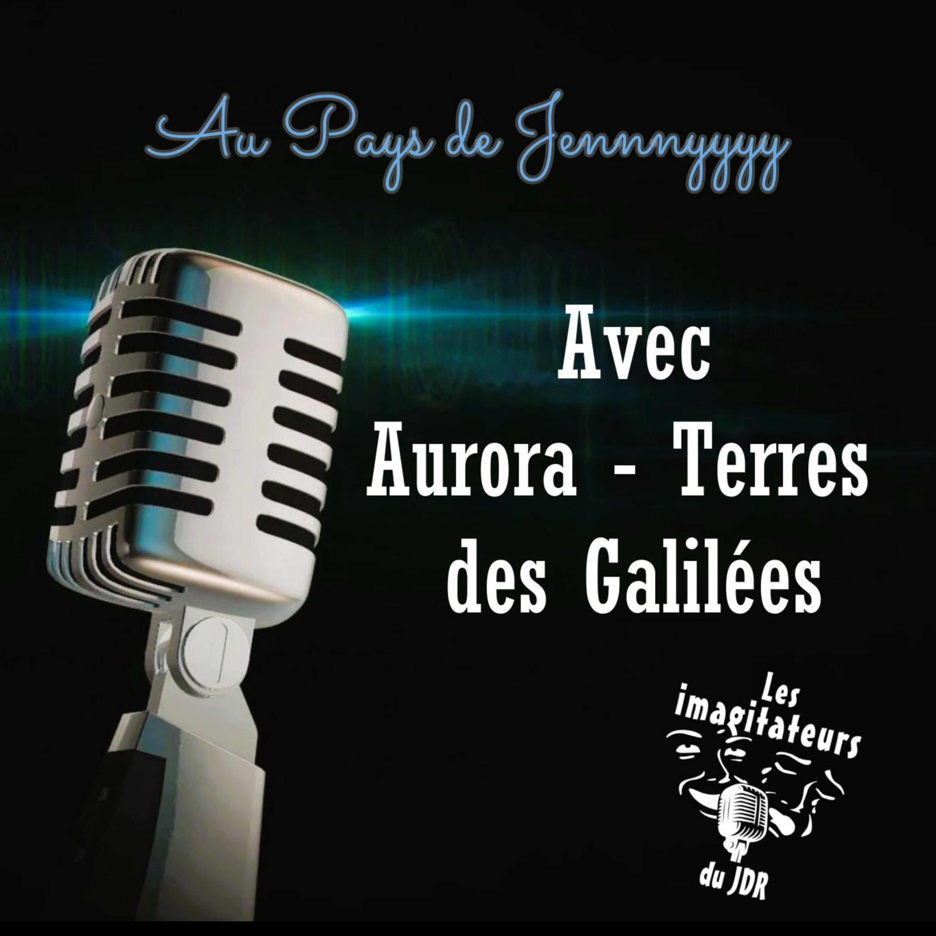 Aurora et son jeu « Terres des Galilées » Au pays de Jennnyyyy episode artwork