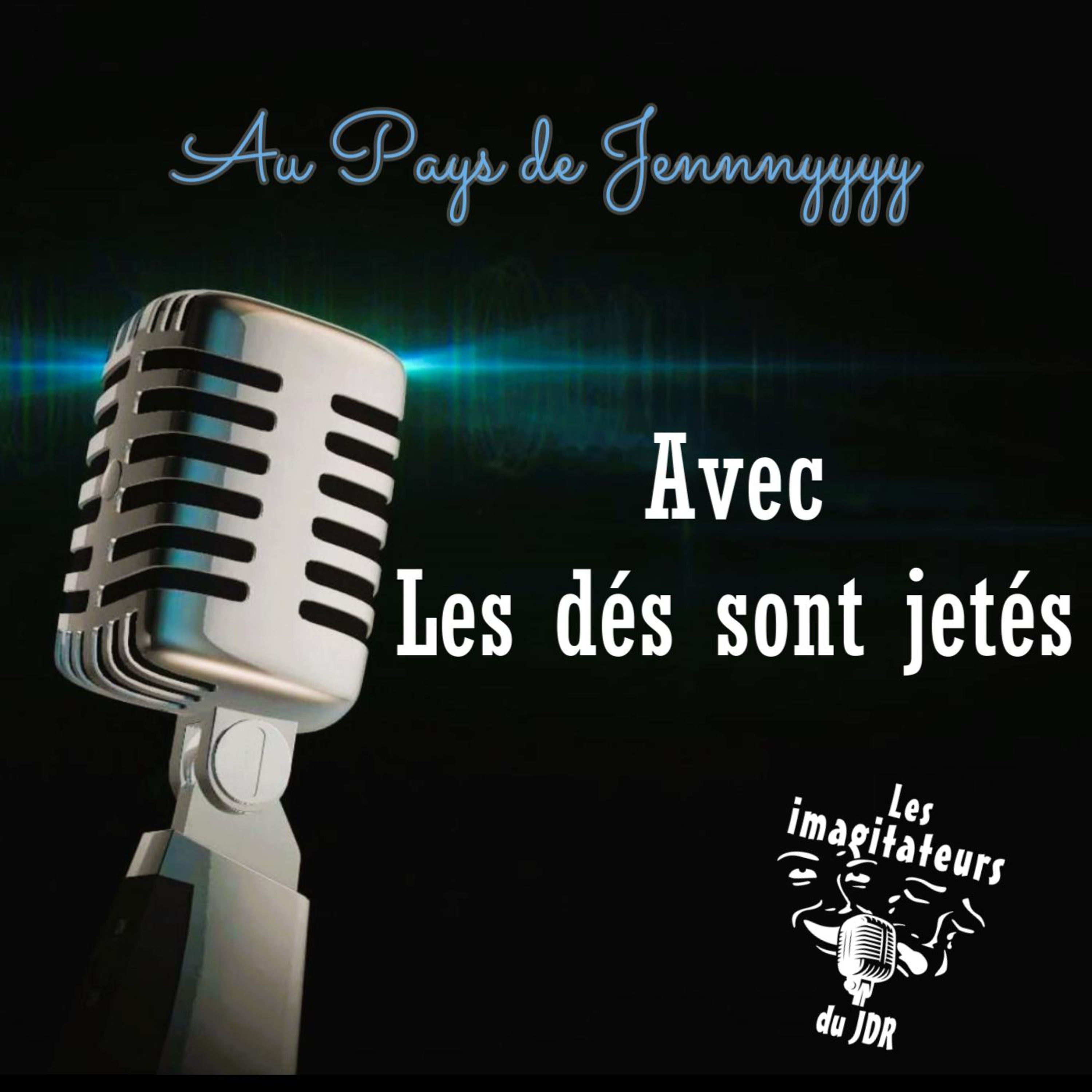 Goldy et Basile de la chaîne « Les dés sont jetés » Au pays de Jennnyyyy  episode artwork