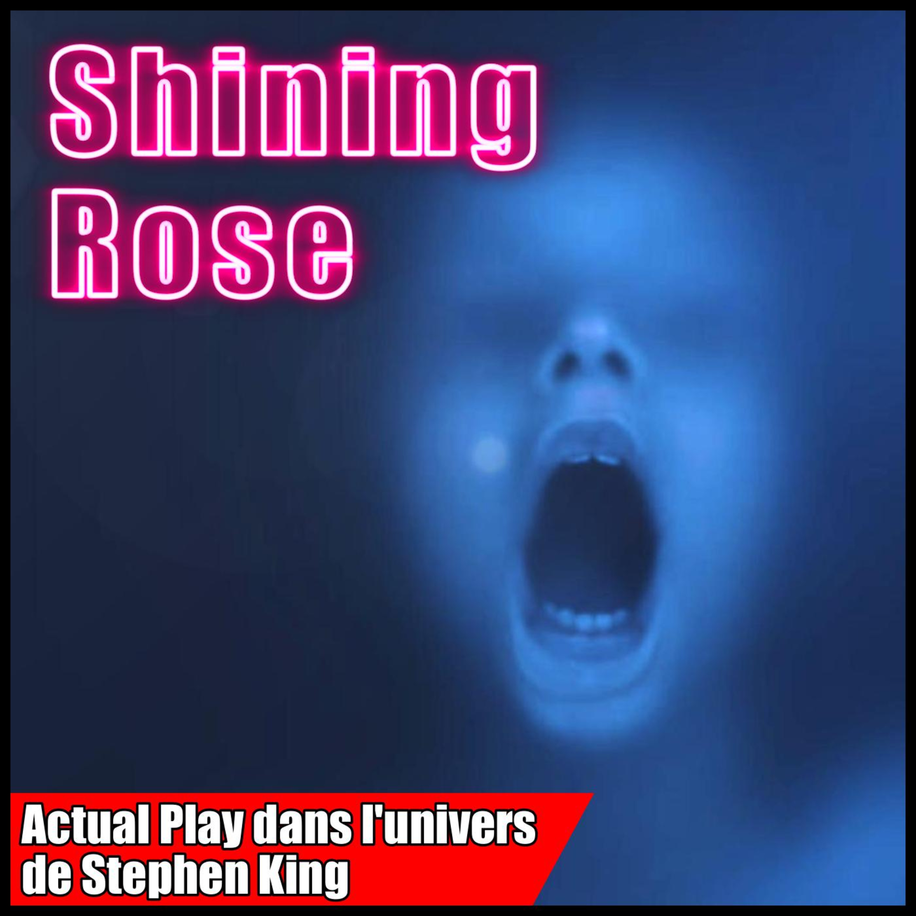 Shining Rose - Actual Play dans l'univers de Stephen King ( One Shot ) episode artwork