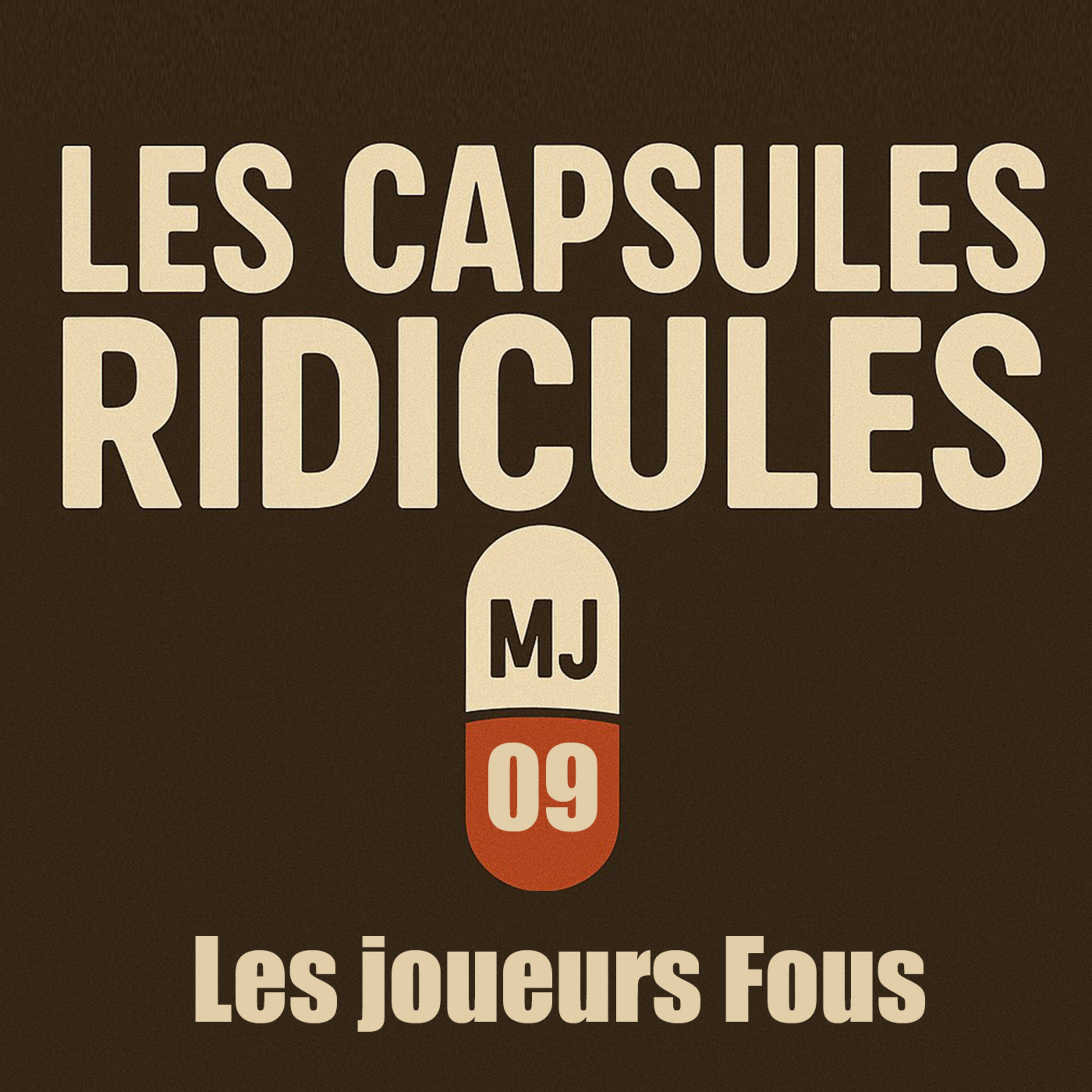 « Les Joueurs fous » - Épisode nº 9 des Capsules ridicules avec Jennnyyyy et Mériks #jdr episode artwork