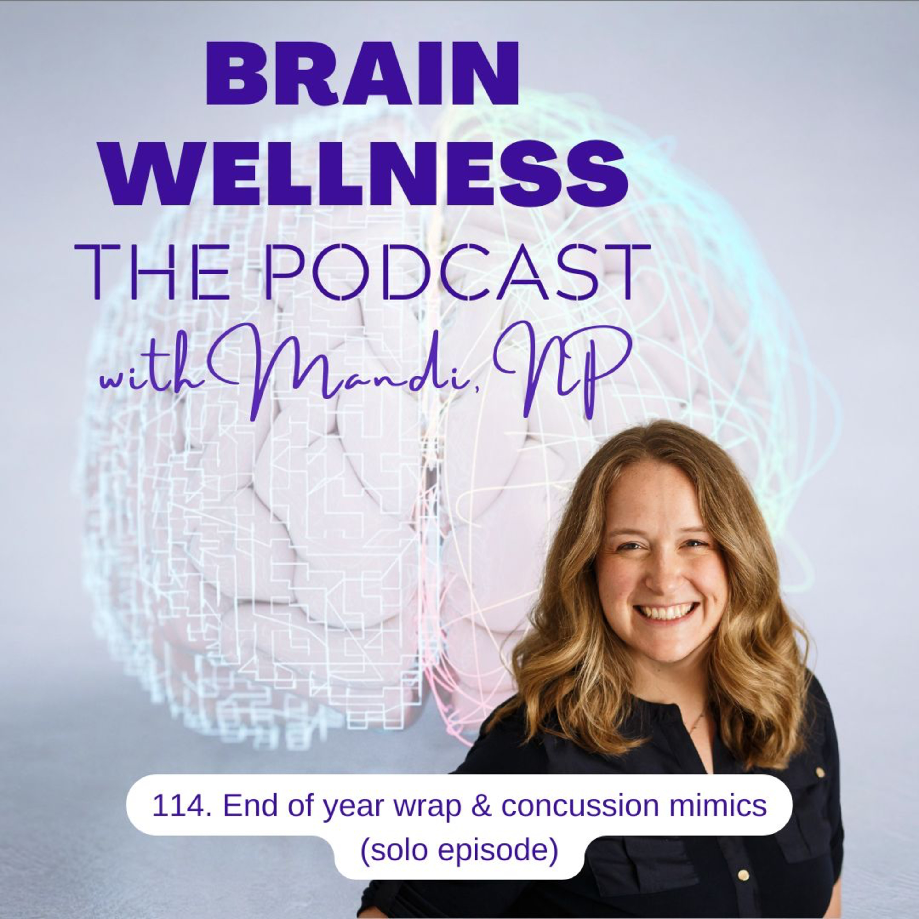 114. End of year wrap & concussion mimics