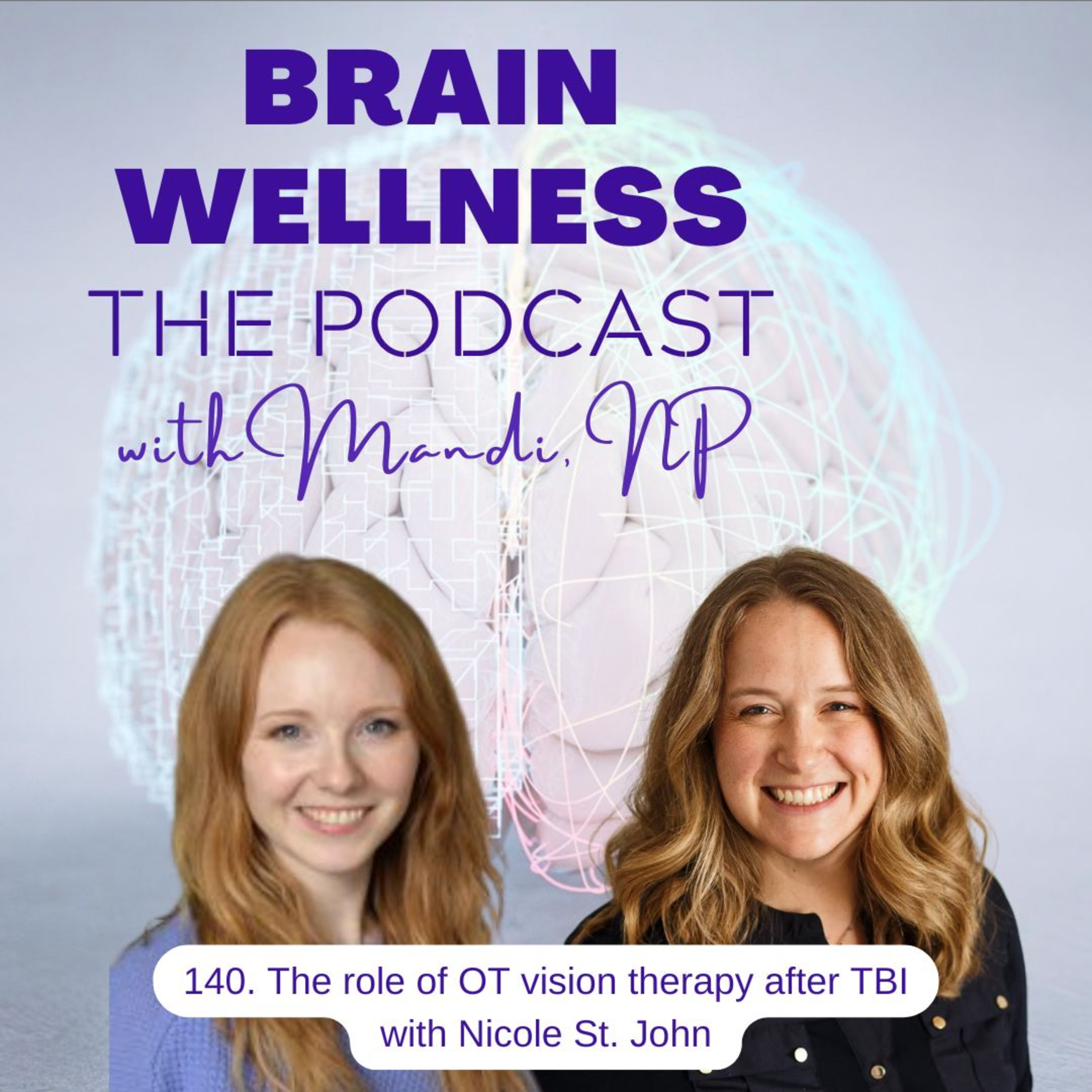 140. The role of OT vision therapy after TBI with Nicole St. John episode artwork