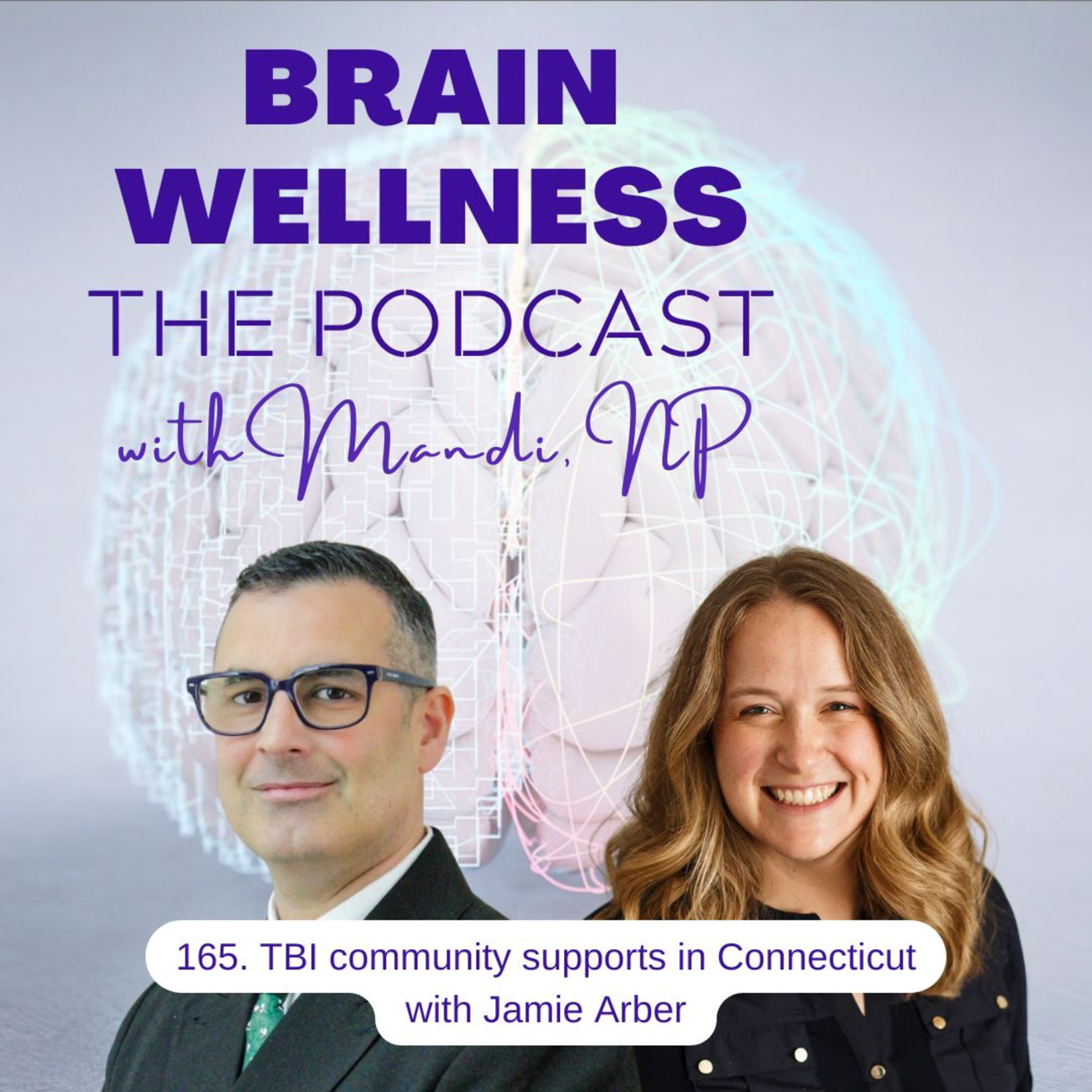 165. TBI community supports in Connecticut with Jamie Arbor episode artwork