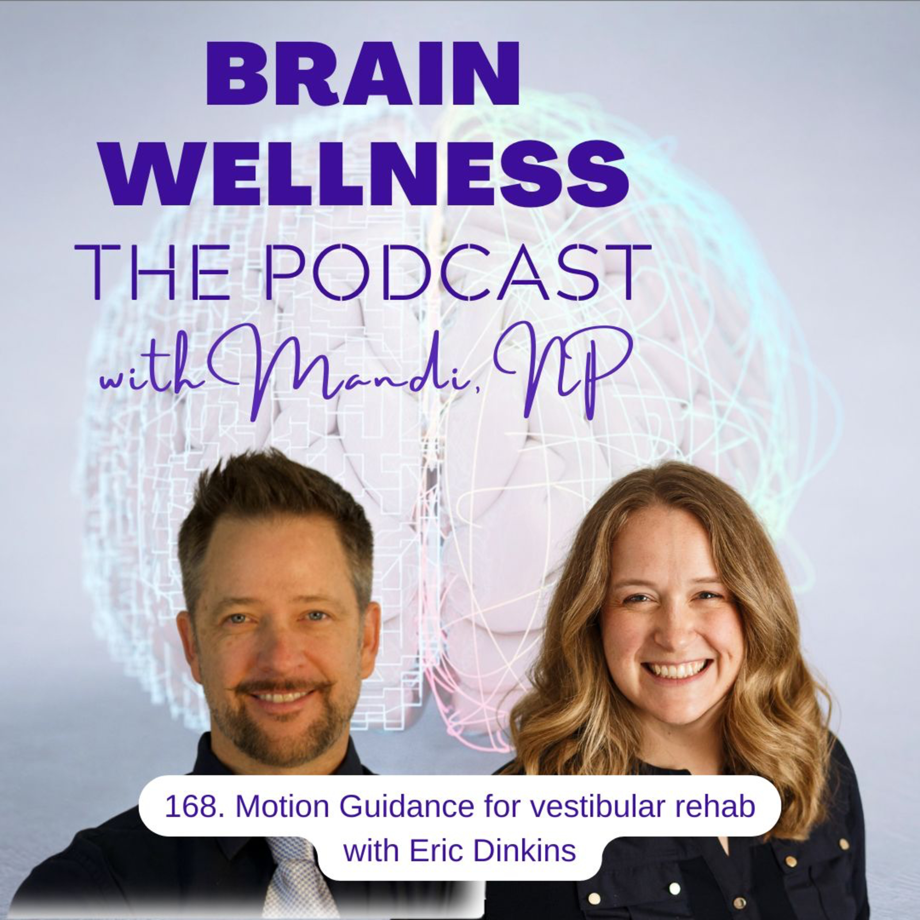 168. Motion Guidance for vestibular therapy with Eric Dinkins episode artwork