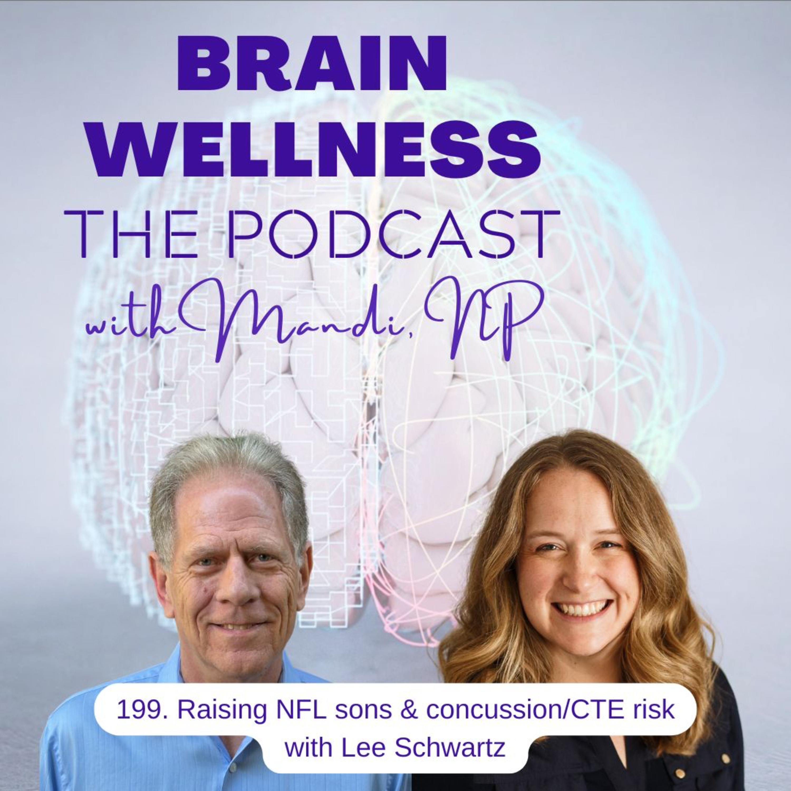 199. Raising NFL sons & concussion/CTE risk with Lee Schwartz episode artwork