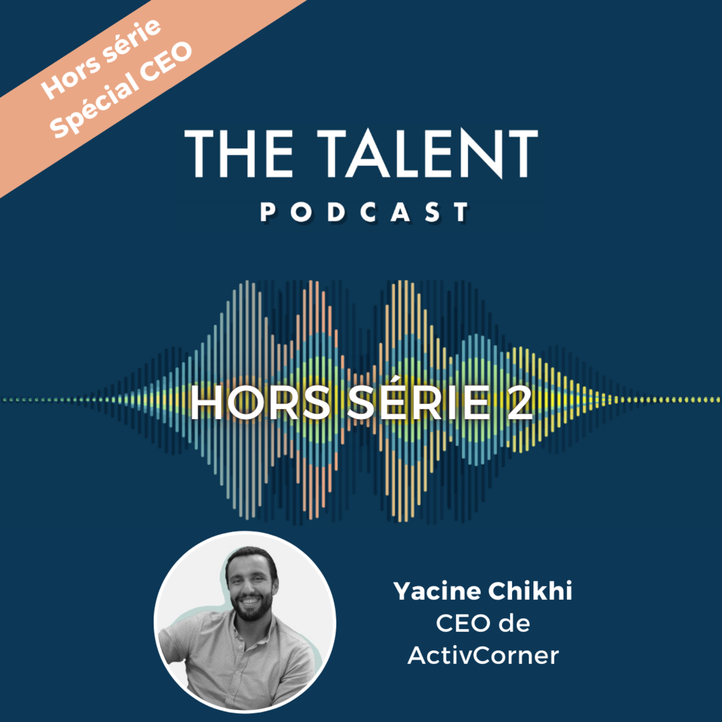 Yacine Chikhi - CEO d'ActivCorner episode artwork