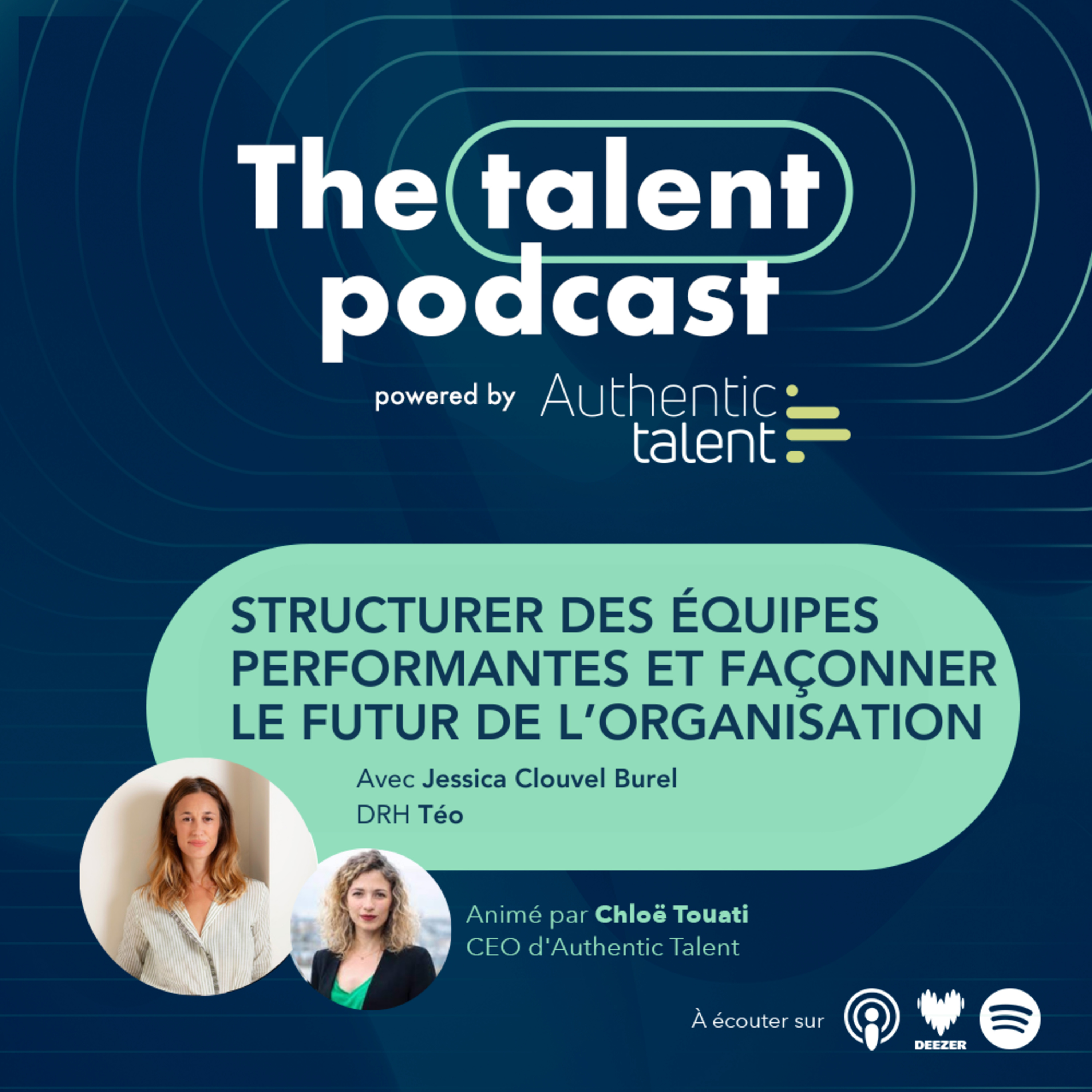 Structurer des équipes performantes et façonner le futur de l'organisation - Jessica Burel - DRH de Téo episode artwork