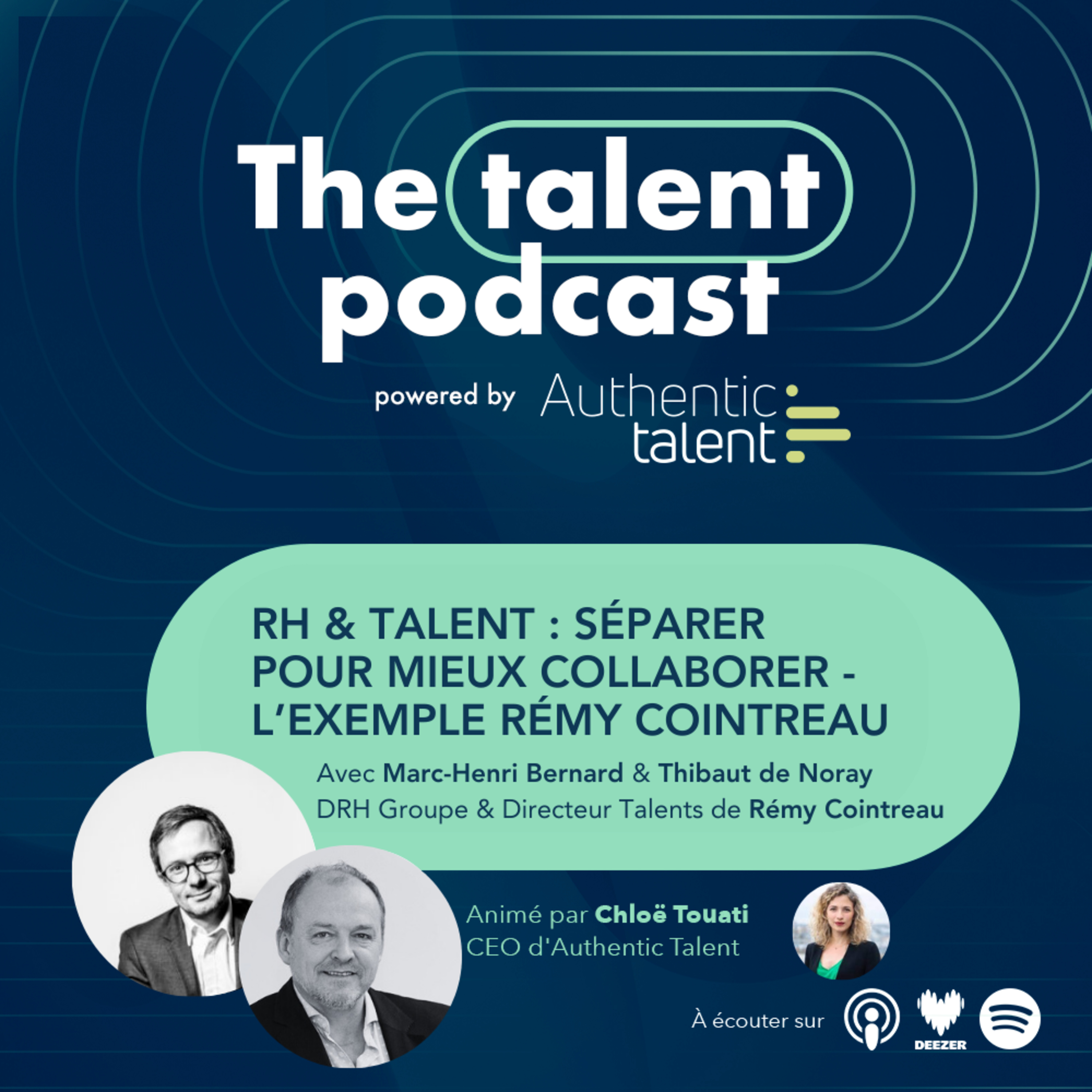RH & Talent : Séparer pour mieux collaborer - L'exemple Rémy Cointreau avec Thibaut de Noray et Marc-Henri Bernard
