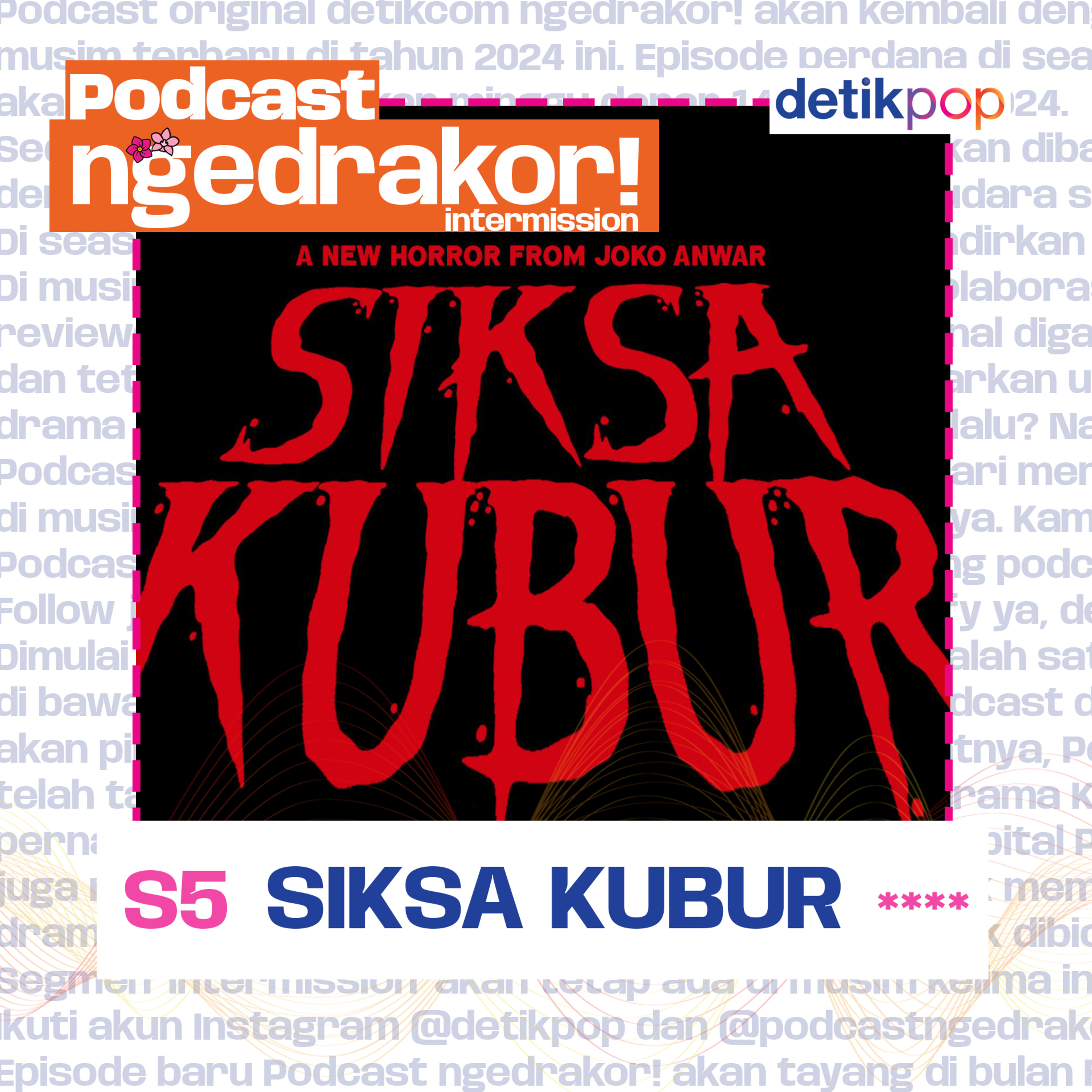 Ep. XXX: SIKSA KUBUR **INTERMISSIONXXX** episode artwork