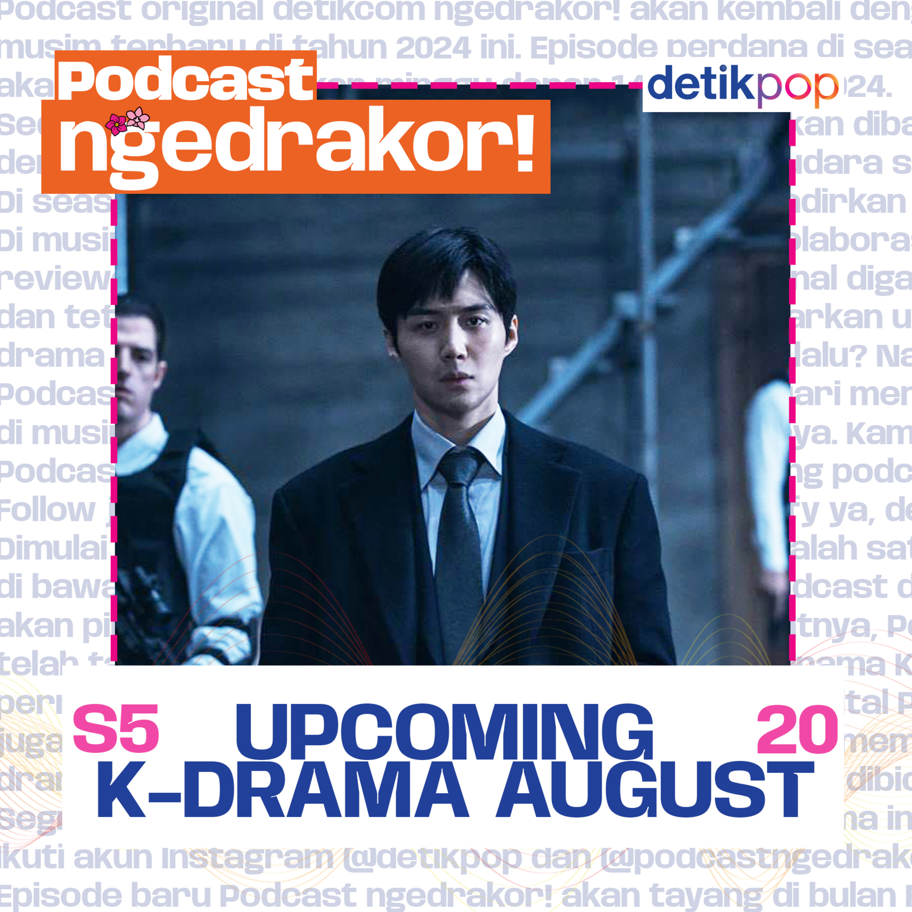 Eps. 147: Upcoming K-Drama Agustus 2024 episode artwork