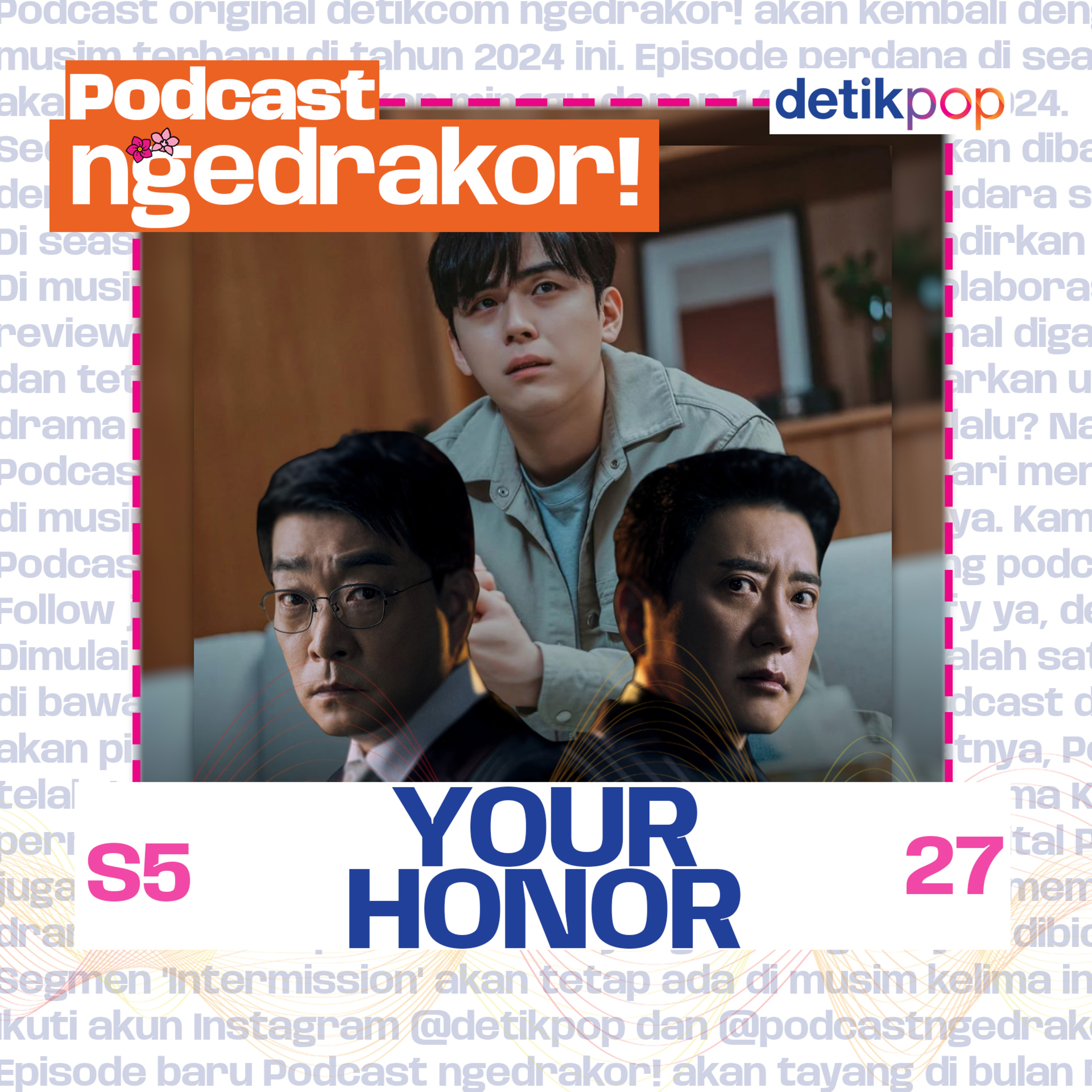 Eps. 155: Episode awal [YOUR HONOR] Bikin Sayang episode artwork