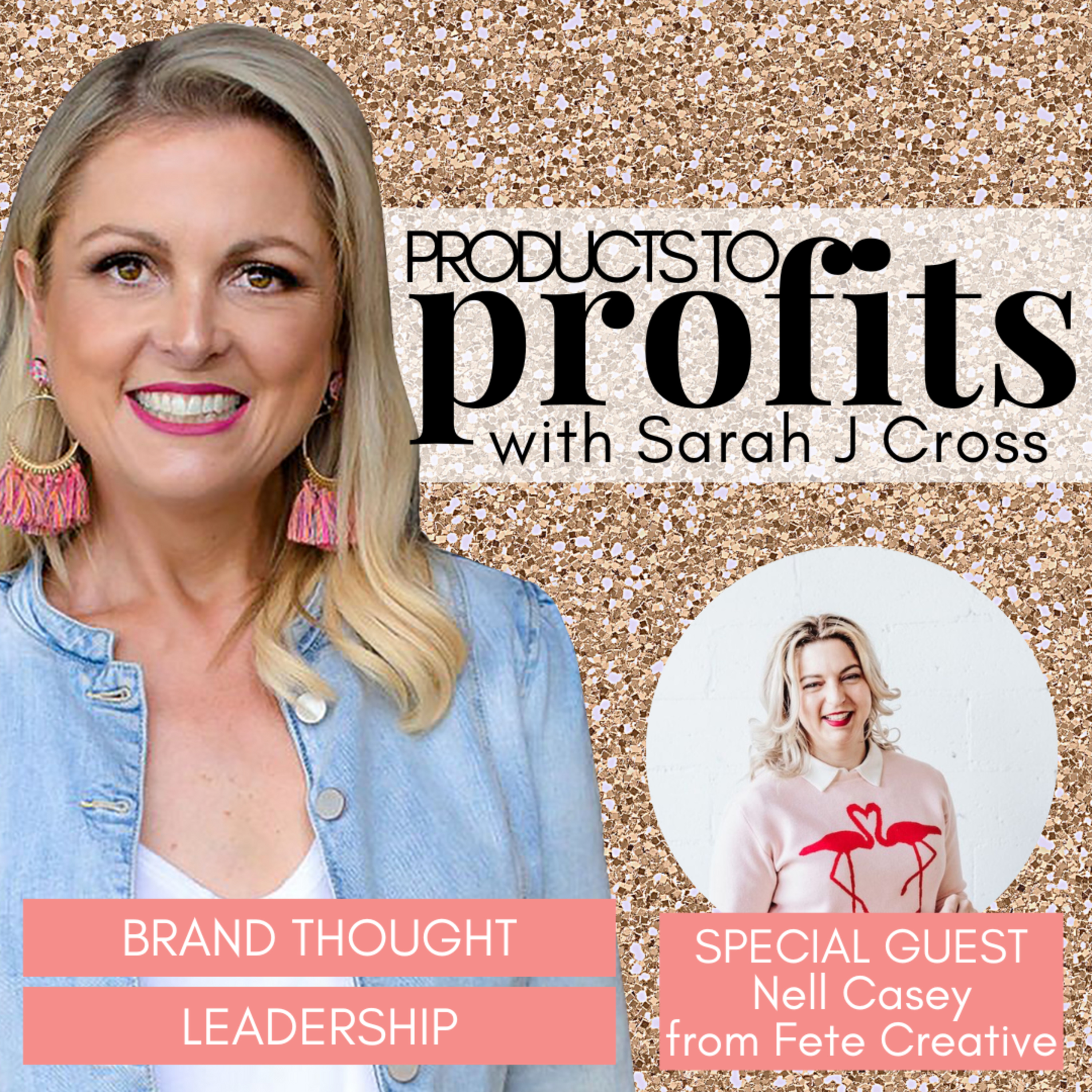 Products to Profits with Sarah J Cross