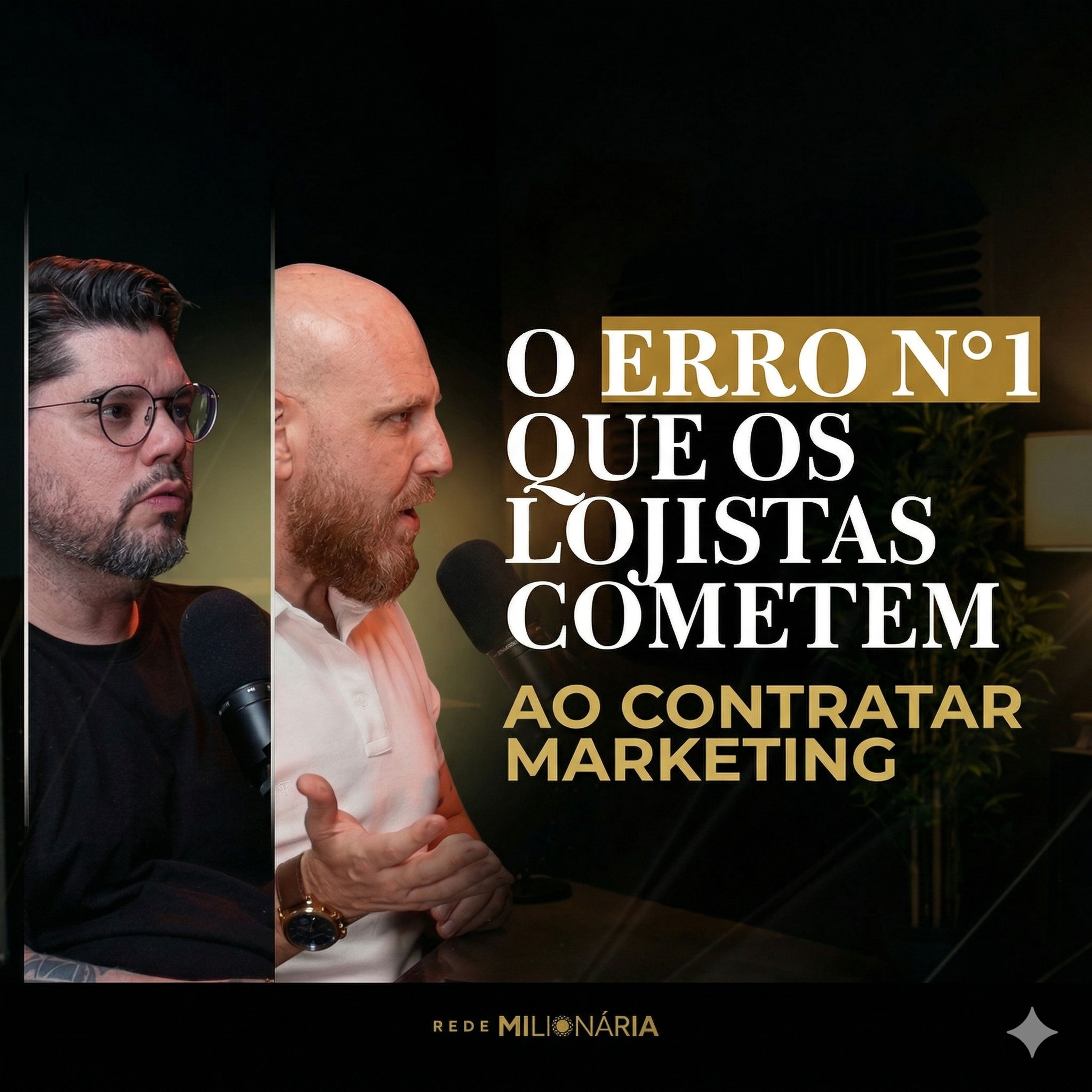 POR QUE SUA LOJA NÃO VENDE? 5 Erros que Matam seu Marketing (e como resolver) | Podcast Rede Milionária #68