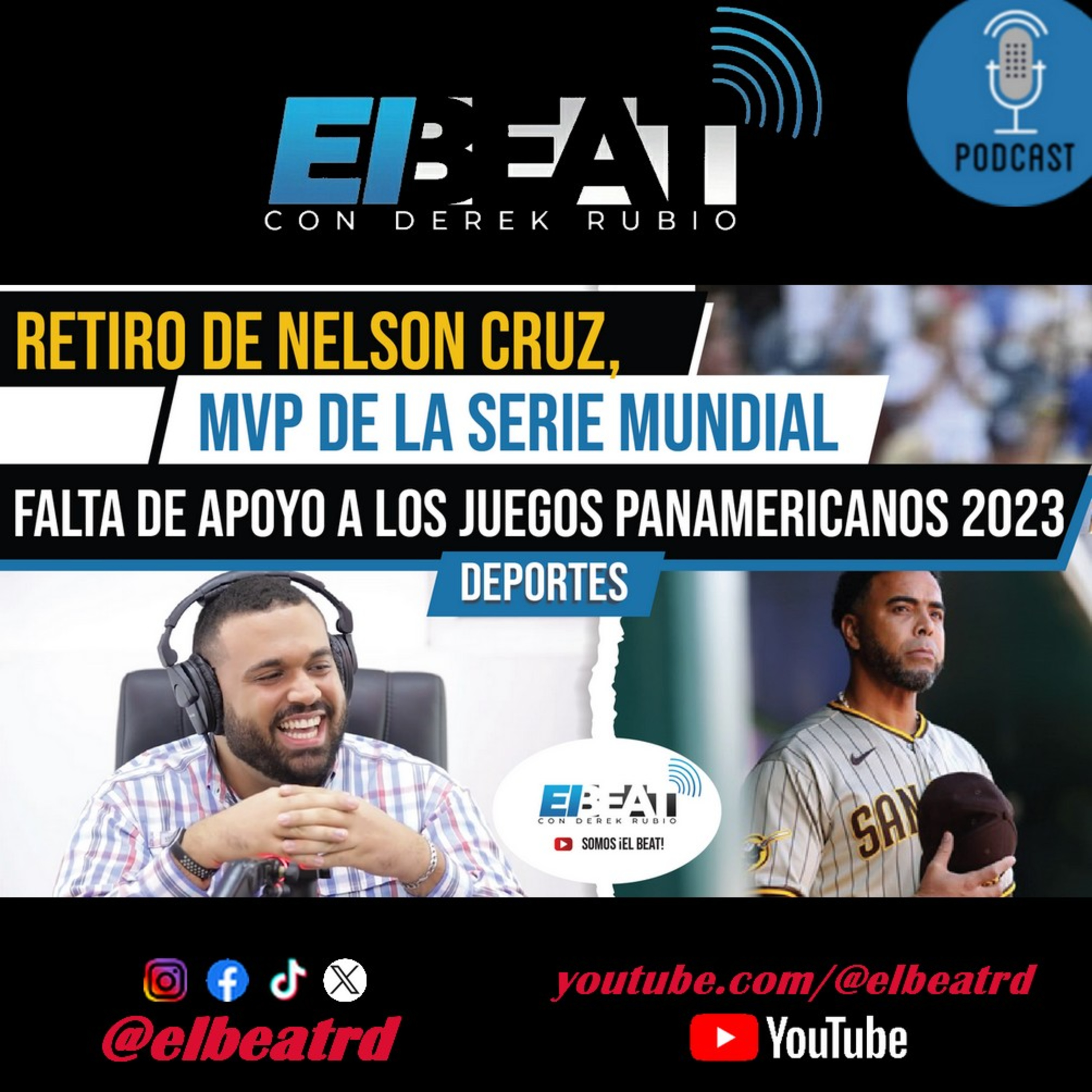 Retiro de Nelson Cruz - MVP de la Serie Mundial y Falta de apoyo a los Juegos Panamericanos Santiago 2023 episode artwork
