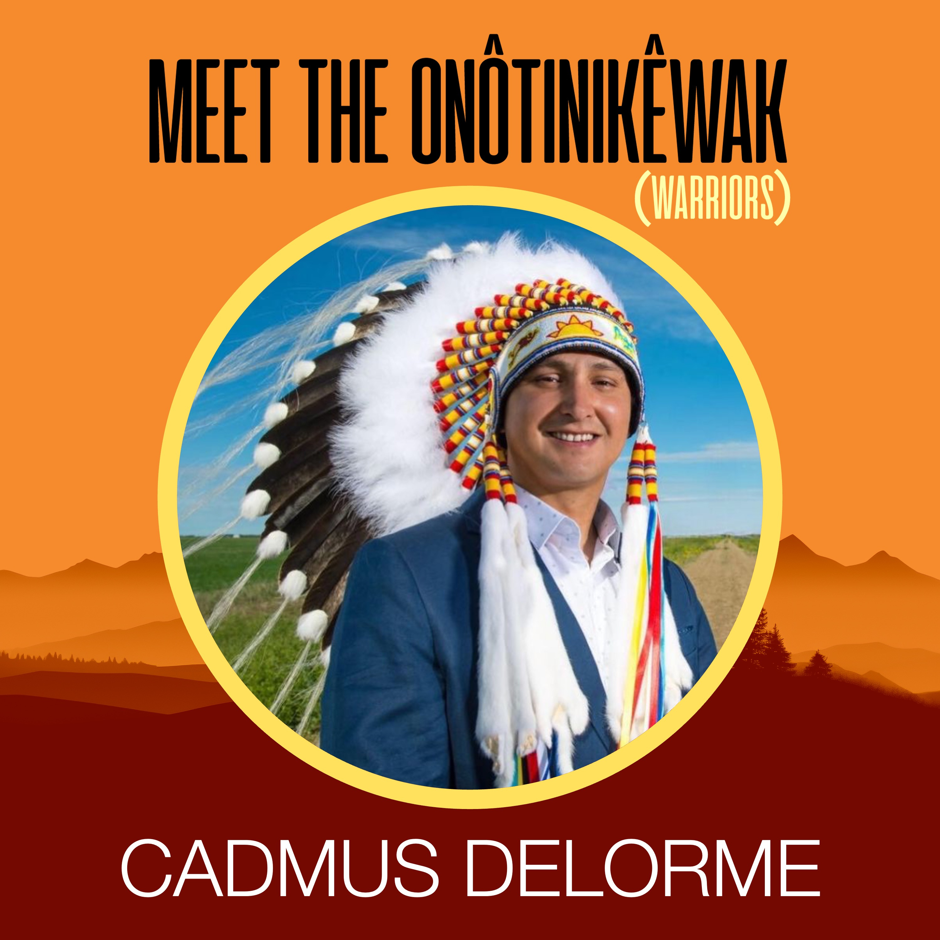 Meet The onôtinikêwak (oh-nooh-tin-kay-wuck) - Meet The Warriors
