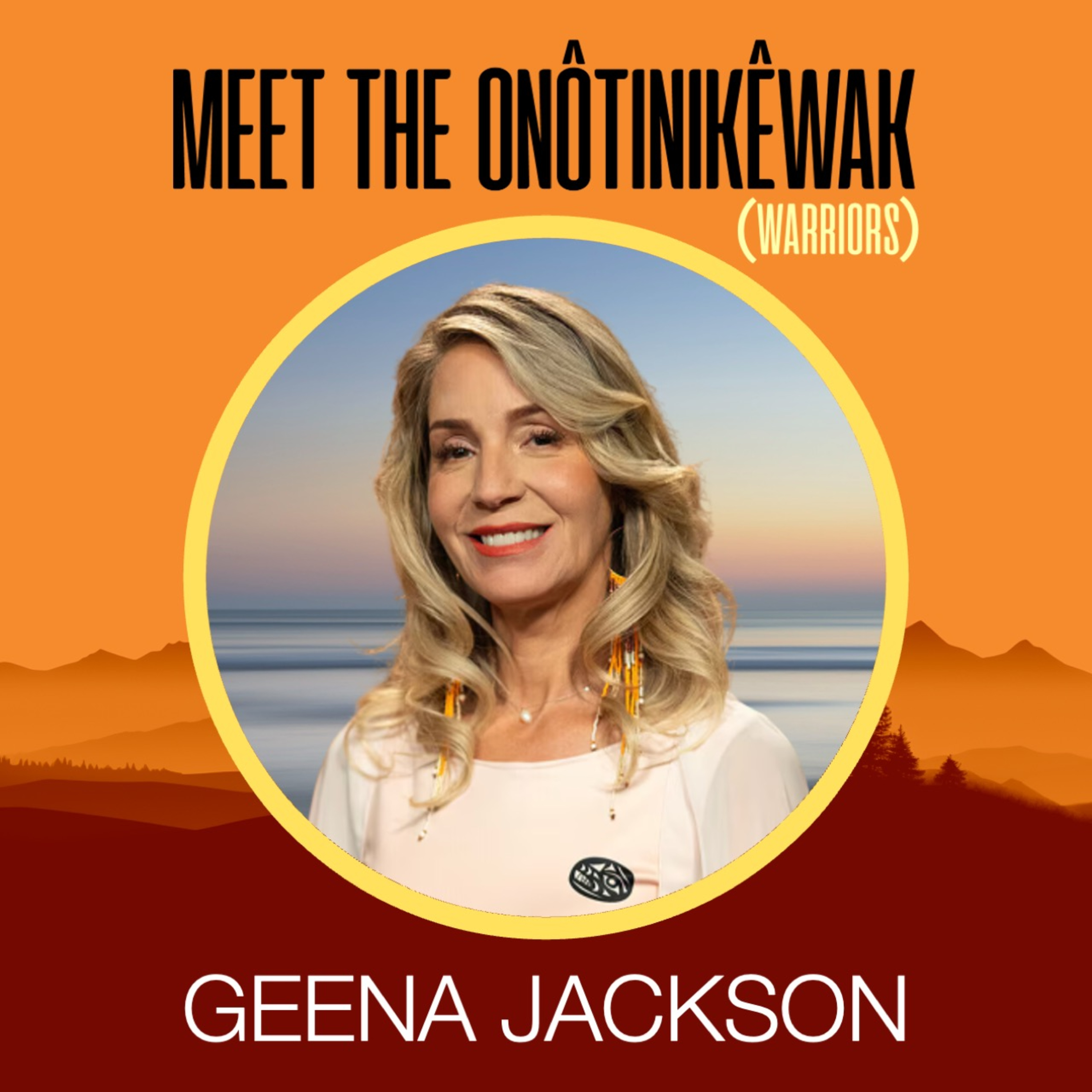 Meet The onôtinikêwak (oh-nooh-tin-kay-wuck) - Meet The Warriors