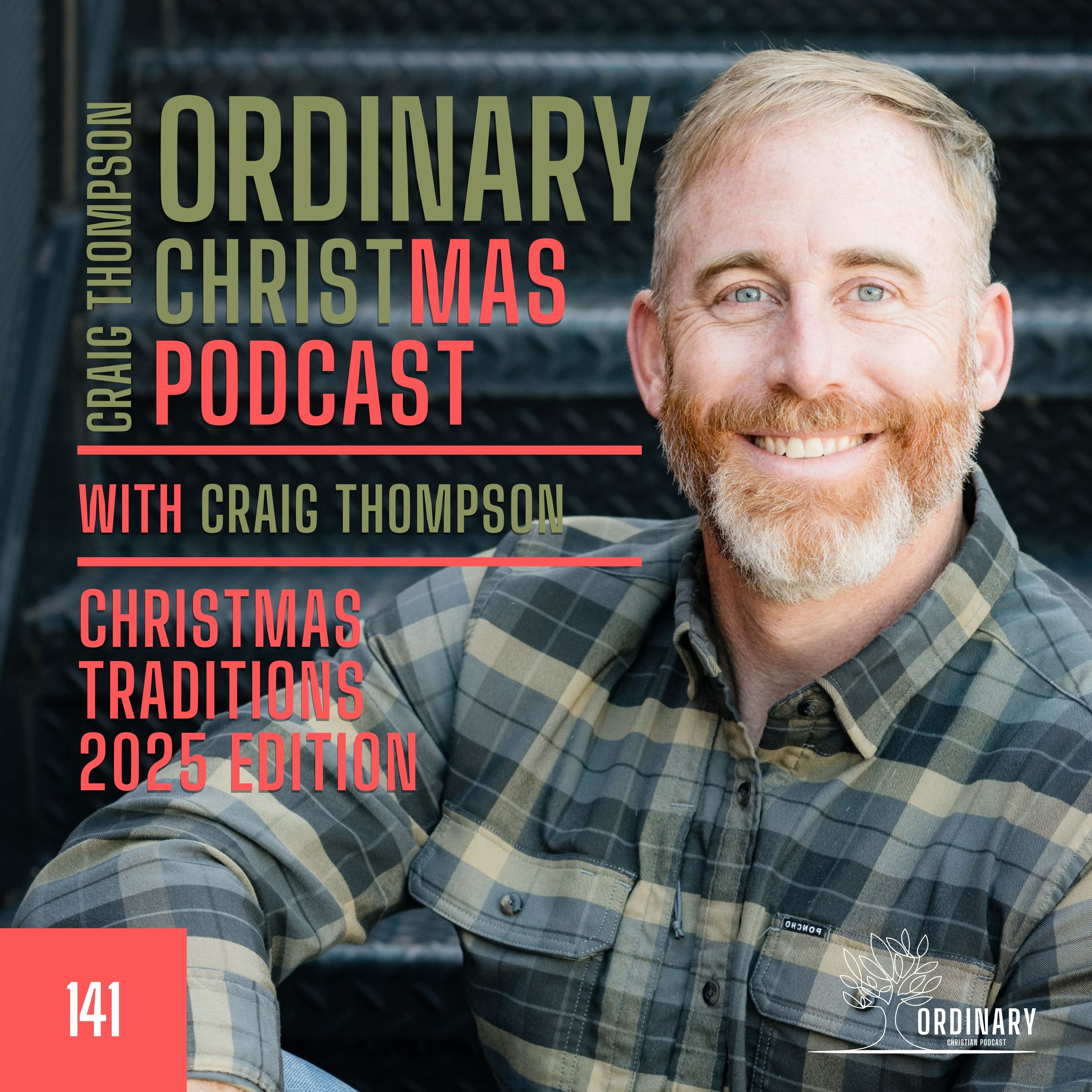 Episode 141: Christmas Traditions 2025 Edition