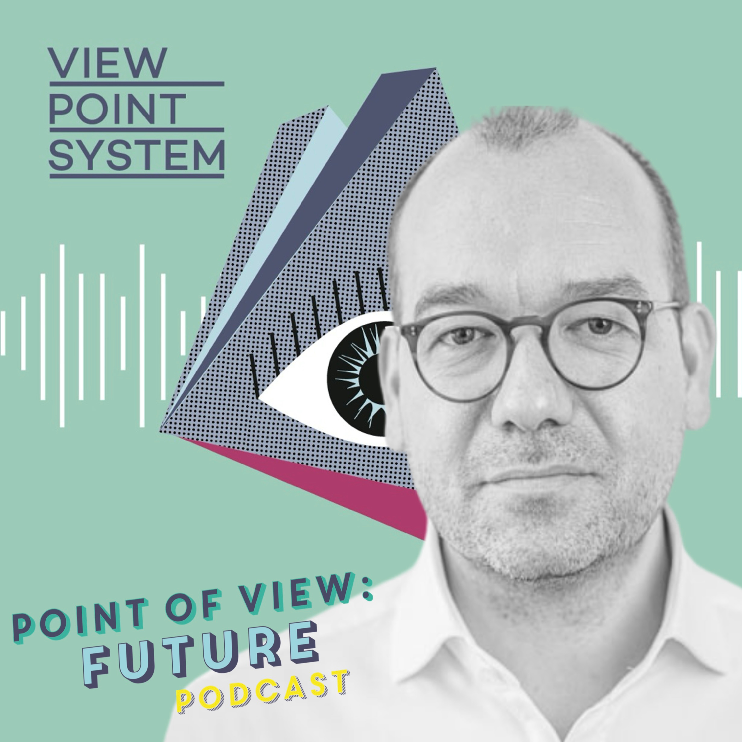 POINT OF VIEW: FUTURE – Der Podcast über Innovationen und deren Macher:innen