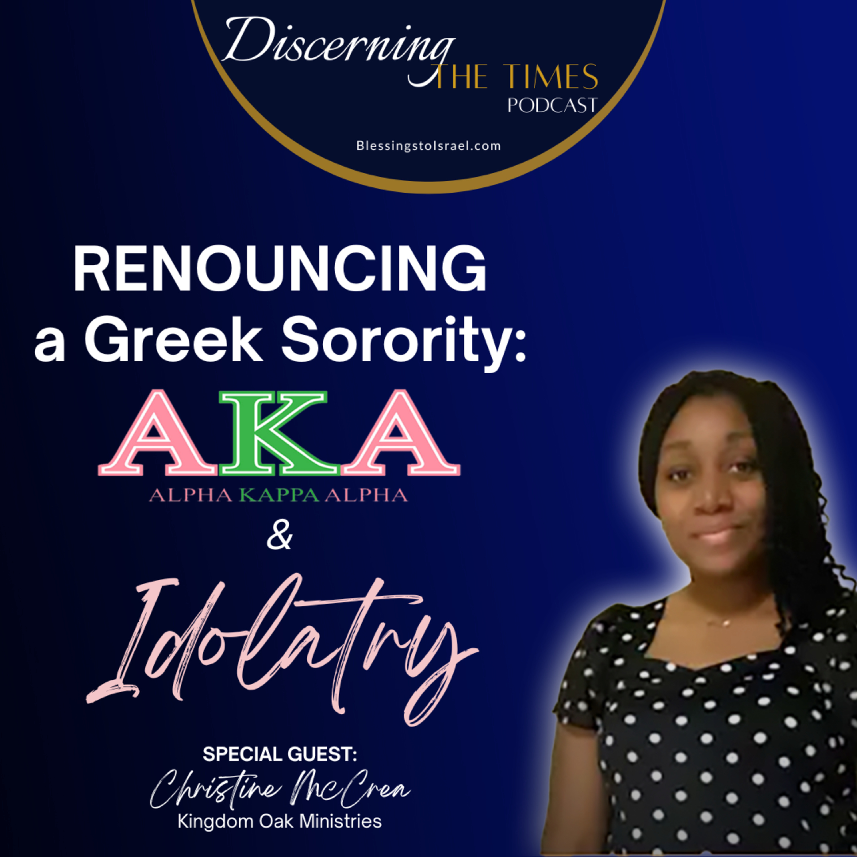 Renouncing a Greek Sorority - AKA & Idolatry episode artwork