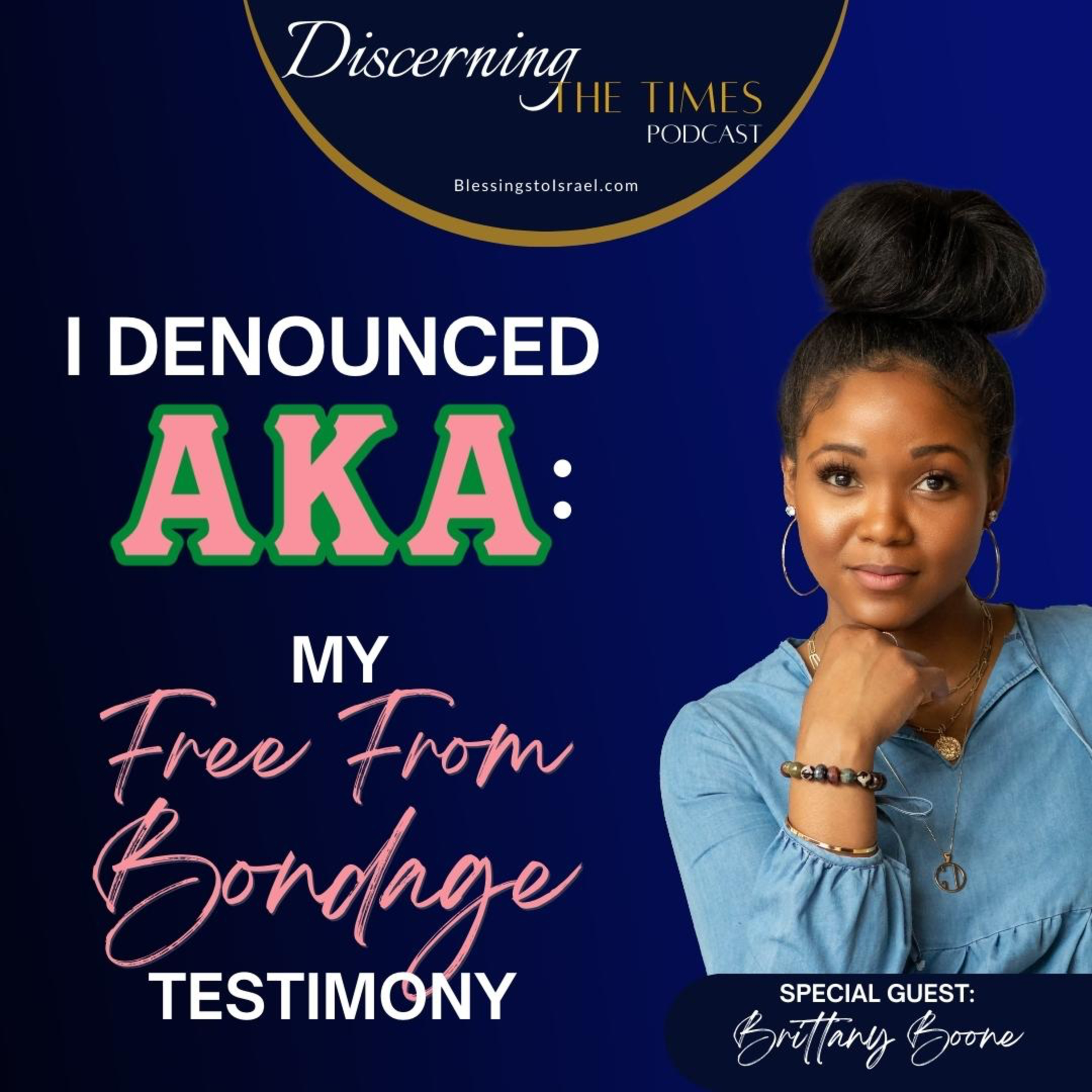 I Denounced AKA: My Free From Bondage Testimony