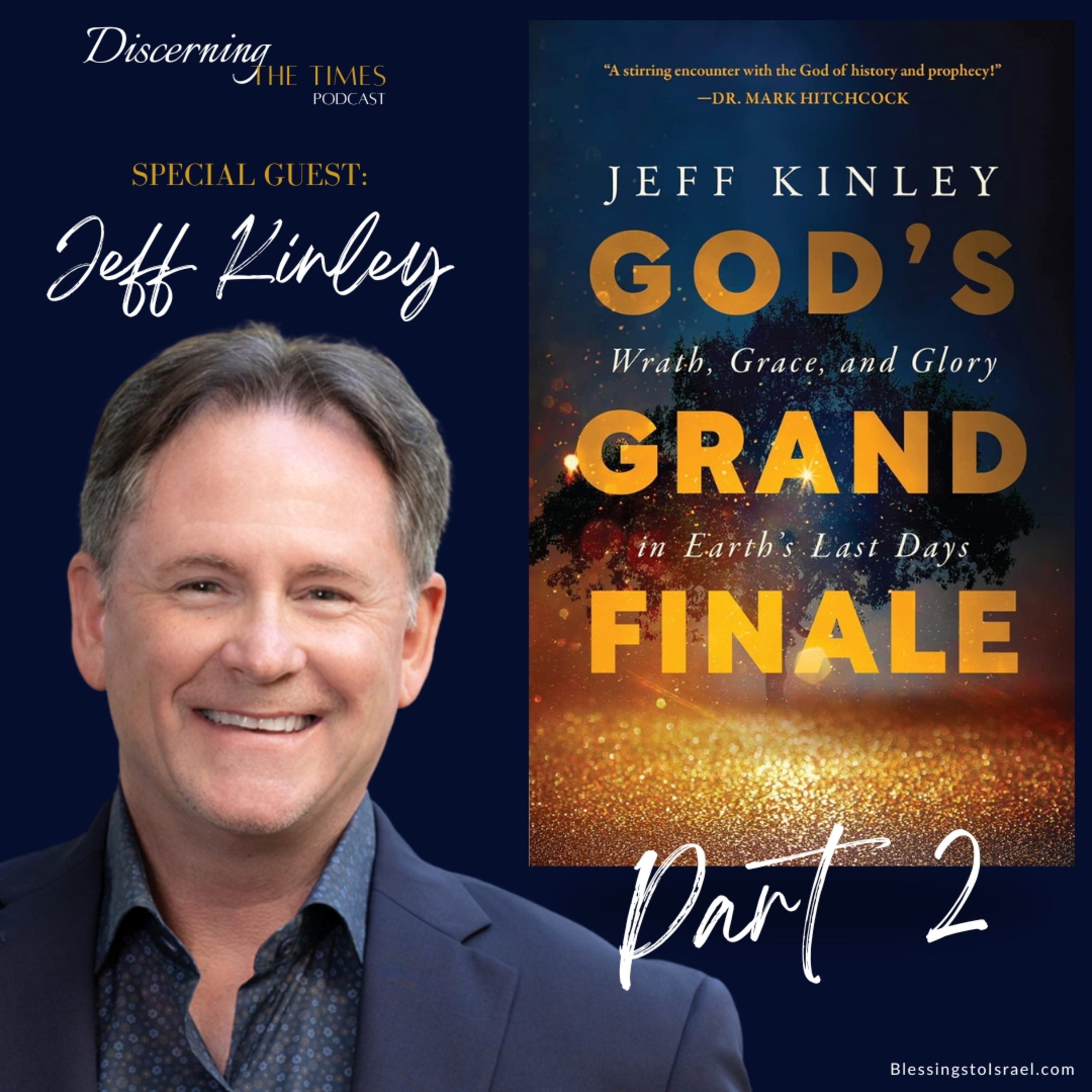 God's Grand Finale - Part 2 (Guest: Jeff Kinley) episode artwork