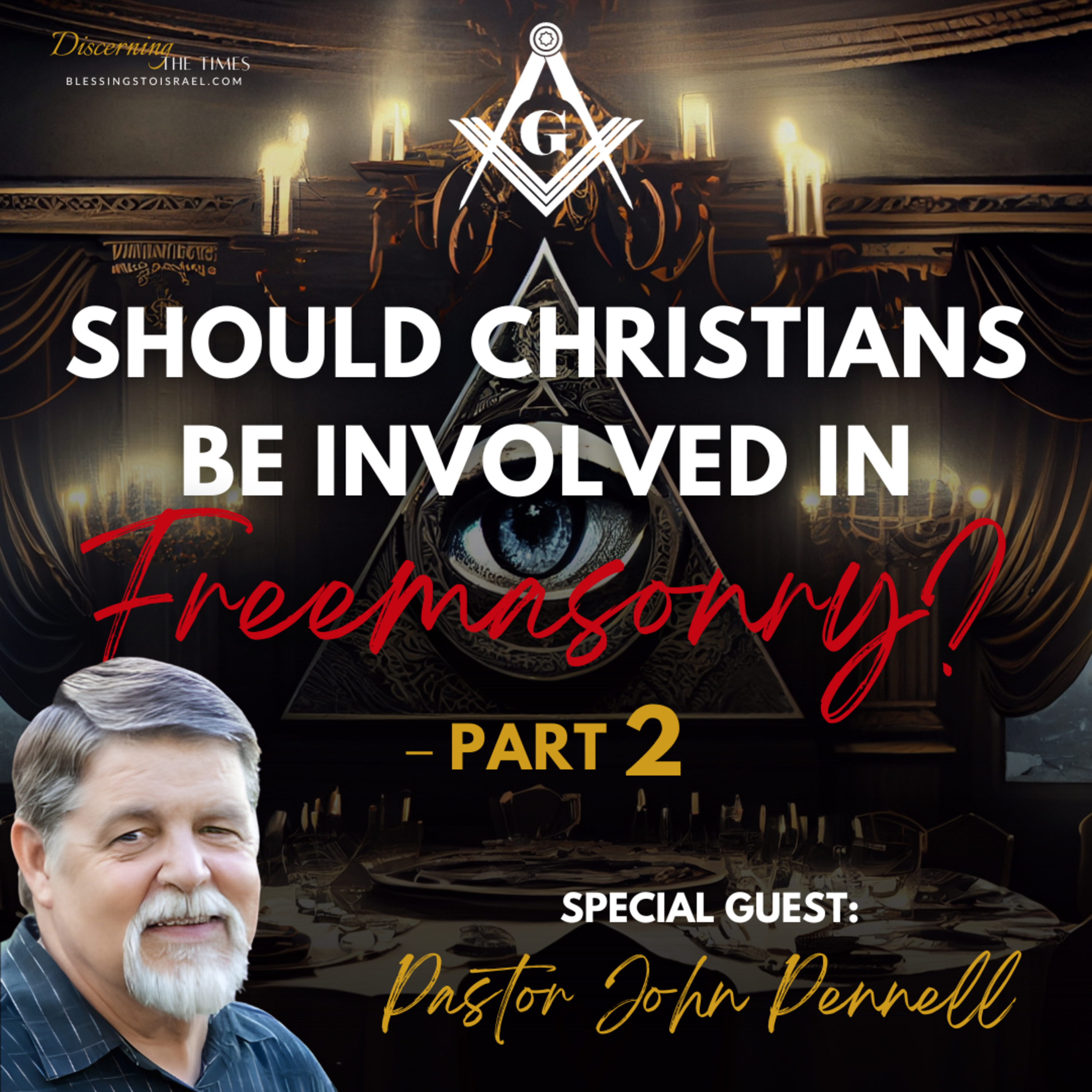 Should Christians Be Involved In Freemasonry? - Part 2 episode artwork
