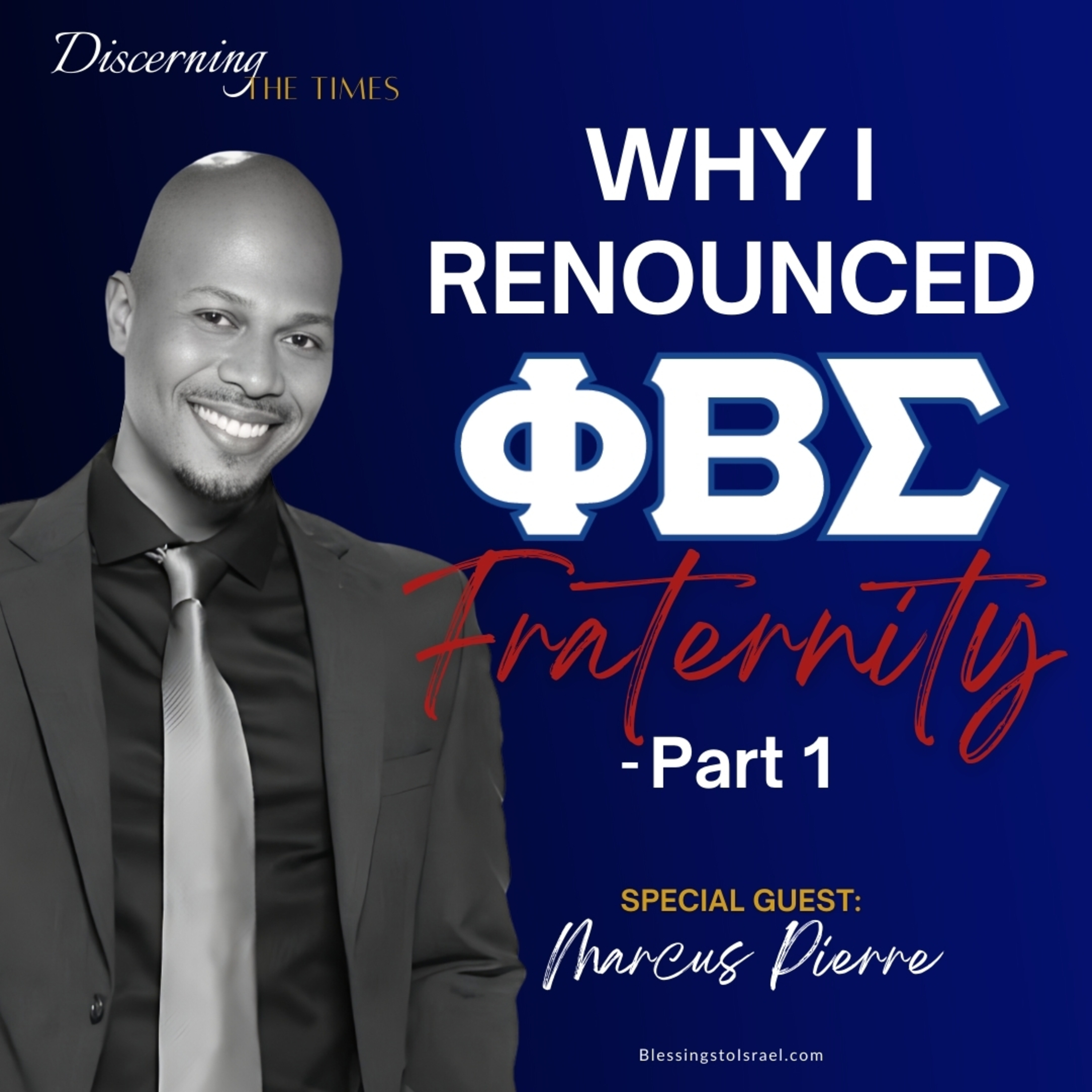 Why I Renounced Phi Beta Sigma Fraternity - Part 1 episode artwork