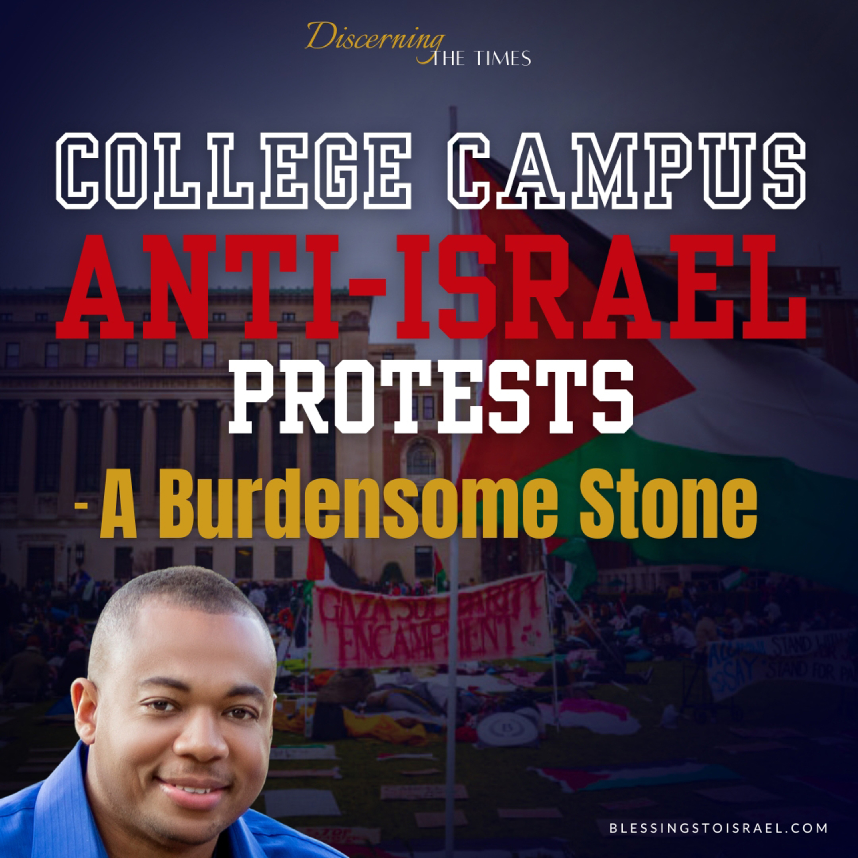 College Campus Anti-Israel Protests - A Burdensome Stone episode artwork