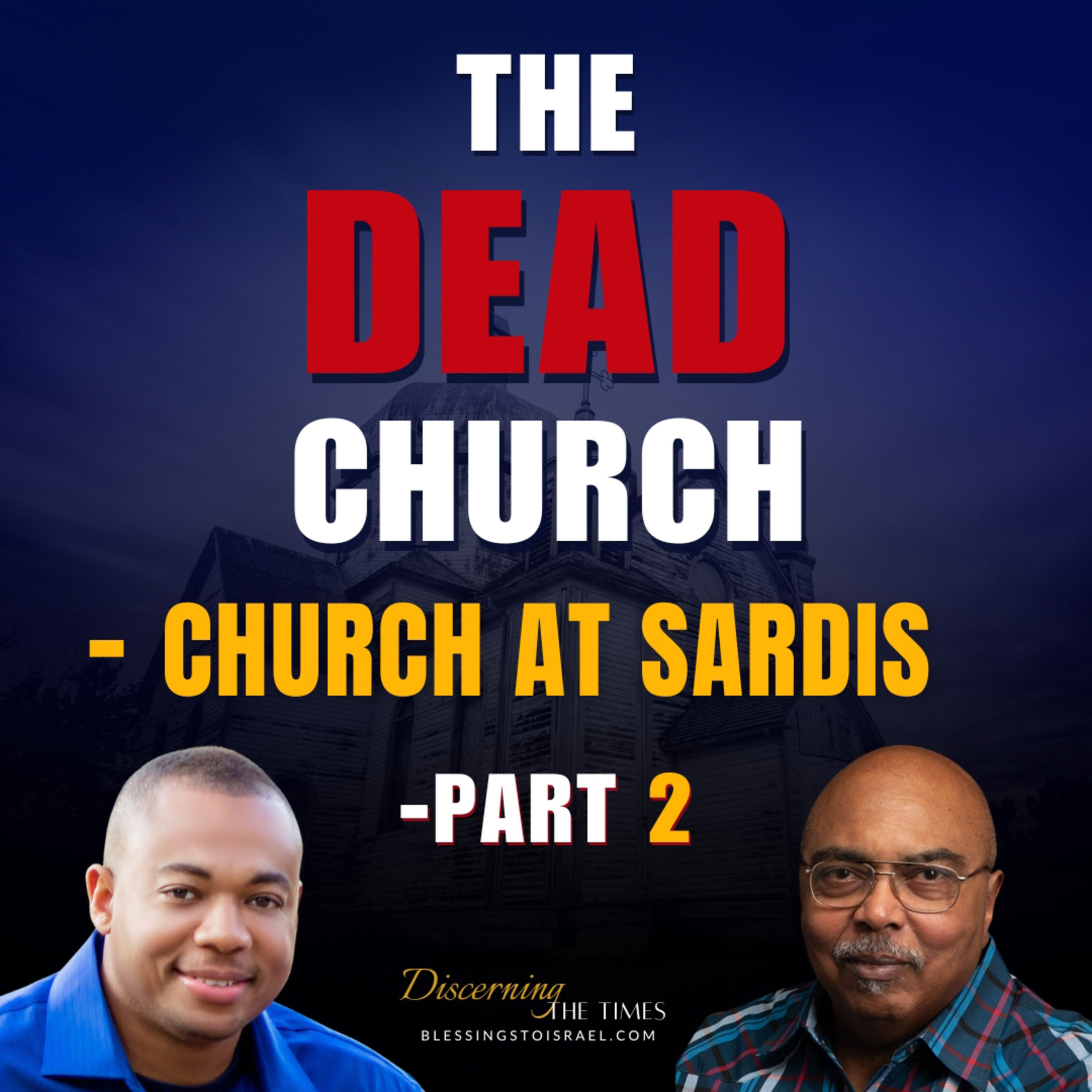 The Dead Church - Church at Sardis - Part 2 episode artwork