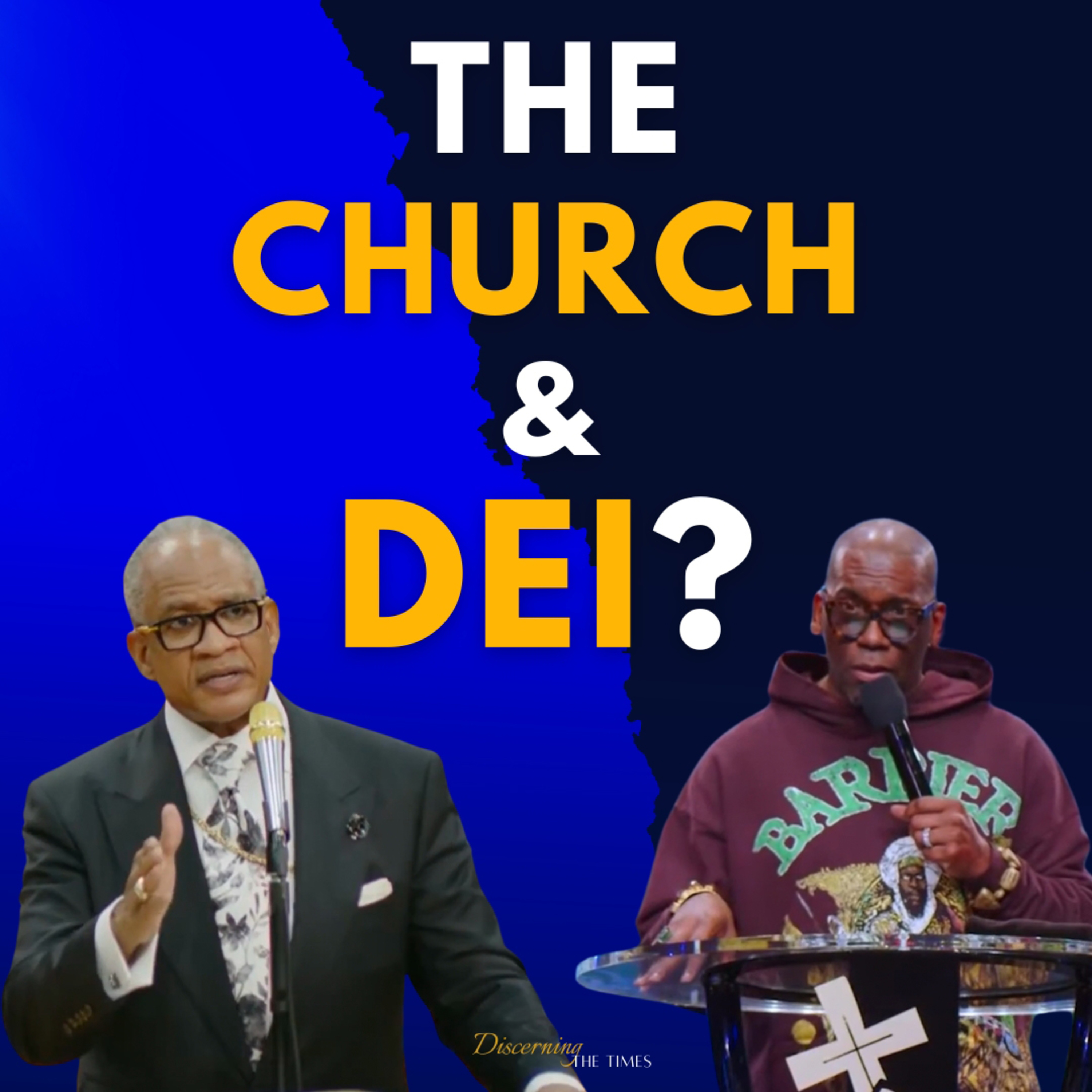 How Should the Church Address DEI? - Featuring Bishop Wooden & Jamal Bryant episode artwork