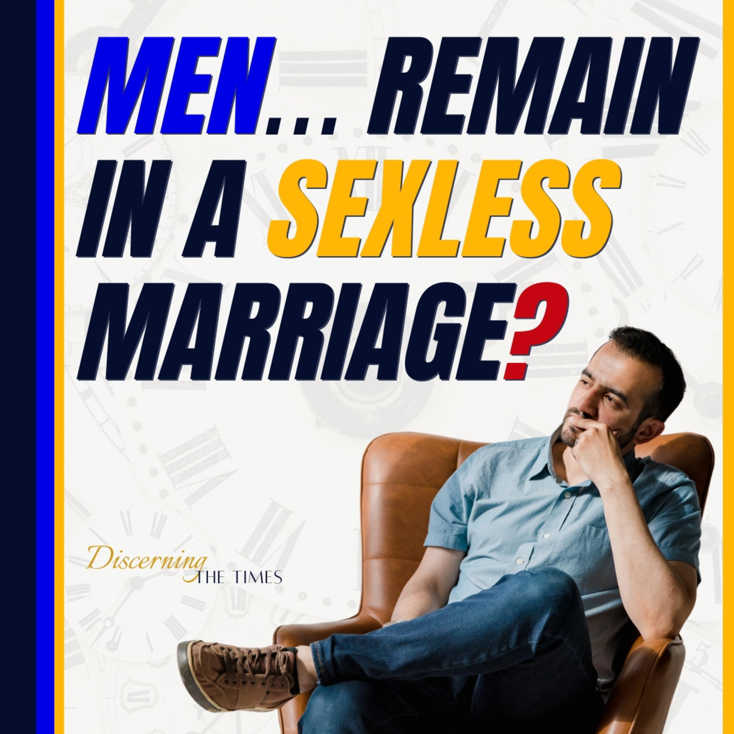 Why Do Men Remain in a Sexless Marriage?