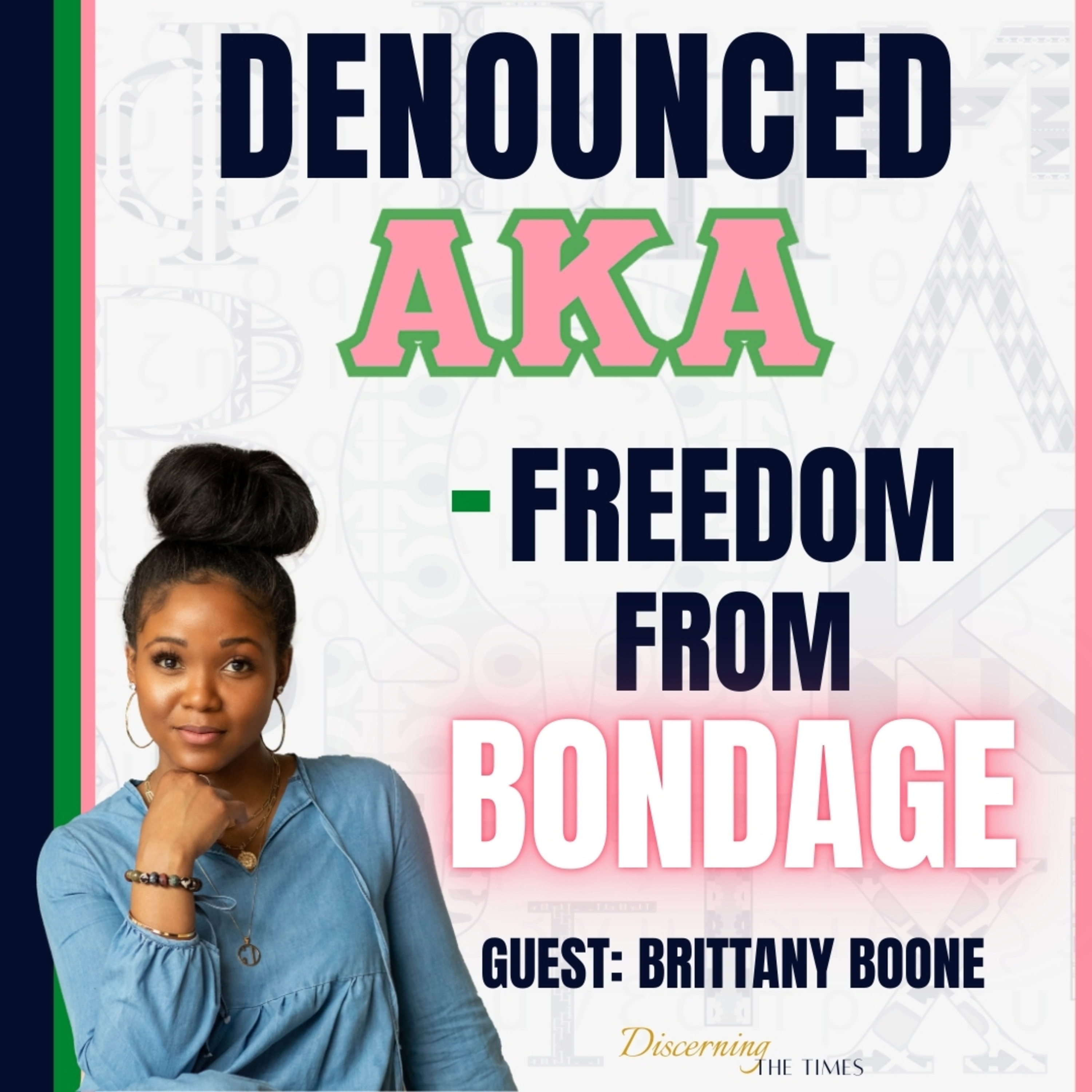 Denounced AKA - Freedom From Bondage episode artwork