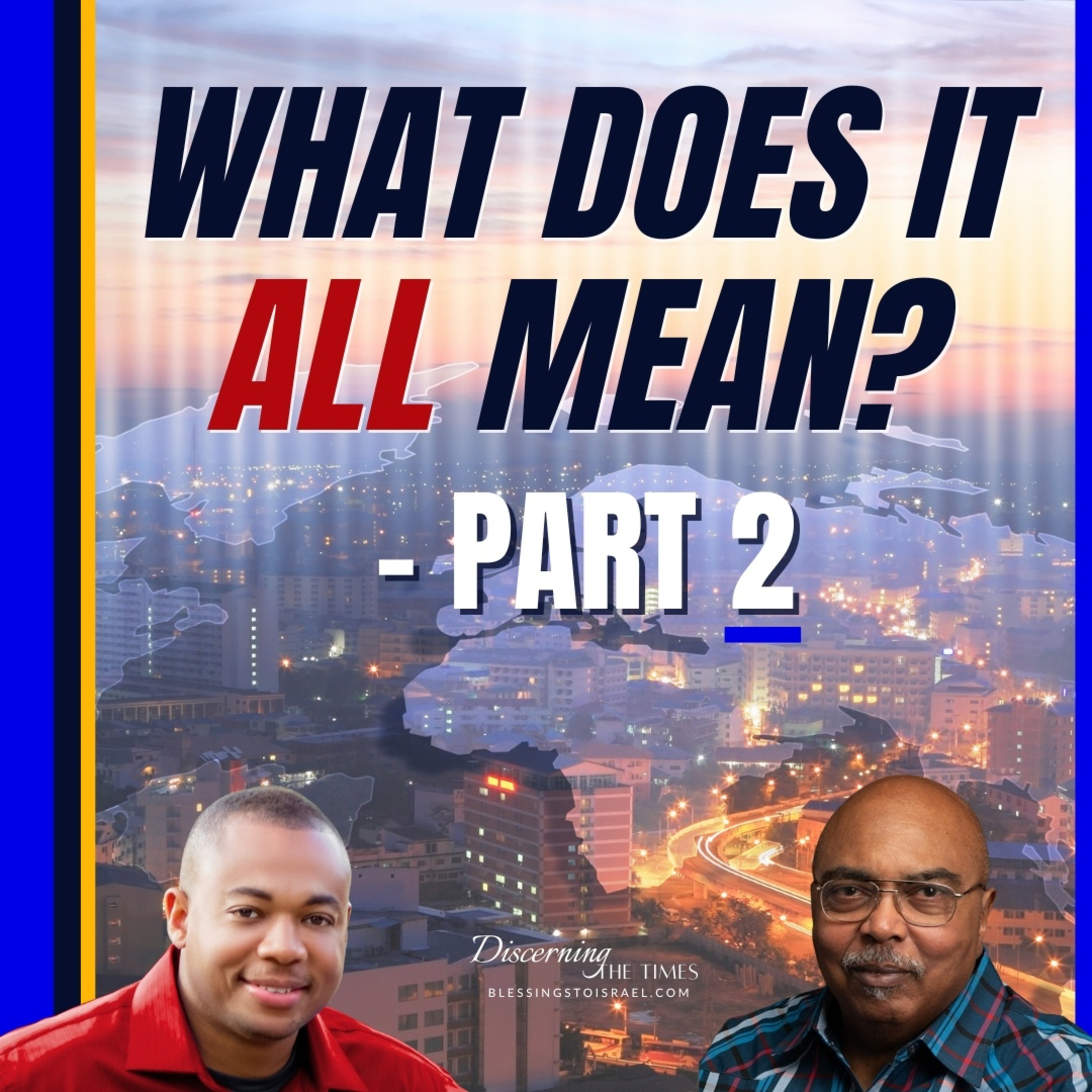 What Does it all Mean? Discerning the Signs of the Times - Part 2 episode artwork