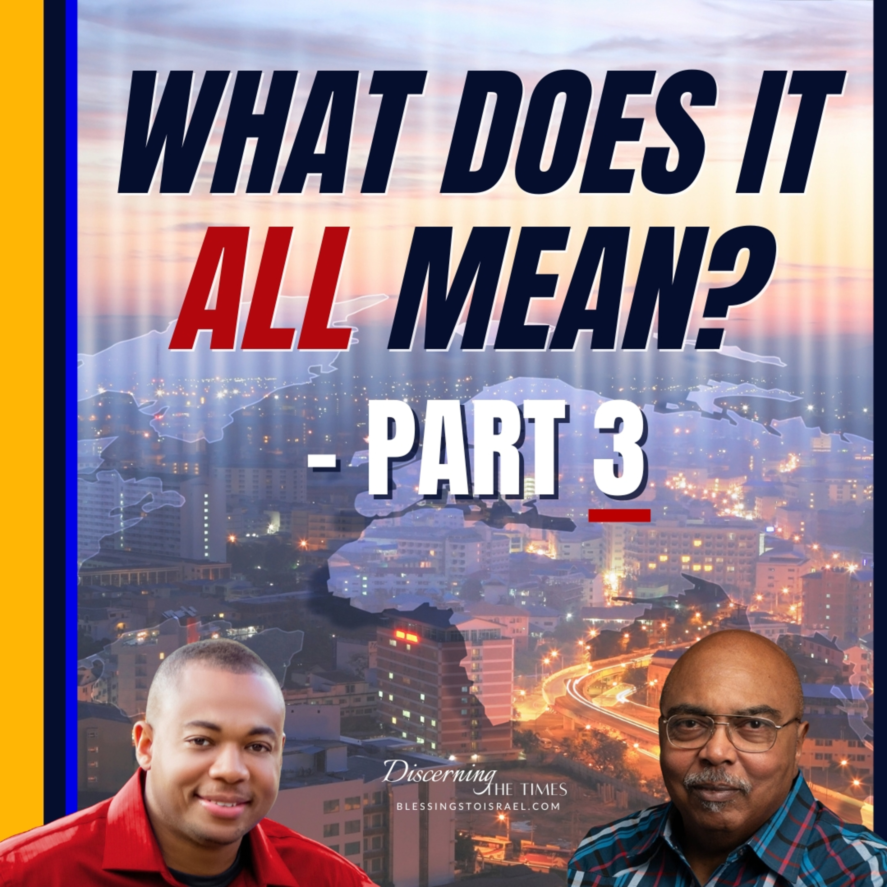 What Does it all Mean? Discerning the Signs of the Times - Part 3 episode artwork